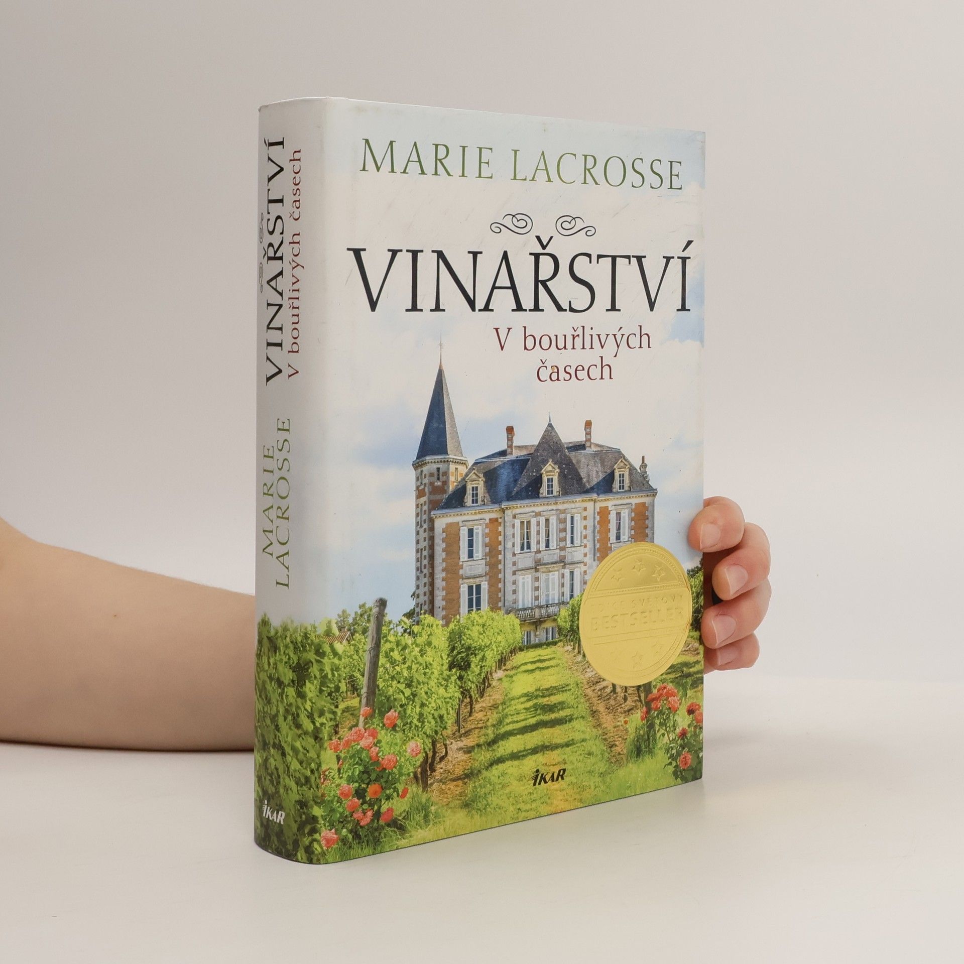 Marie Lacrosse Vinařství. V bouřlivých časech