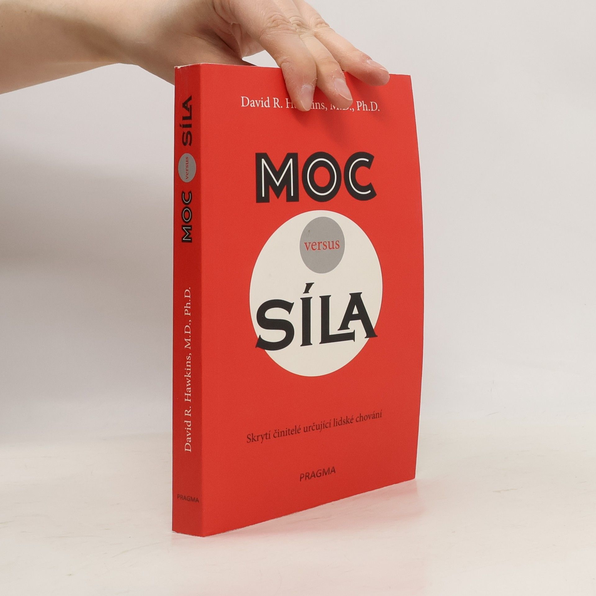 David R. Hawkins Moc versus síla
