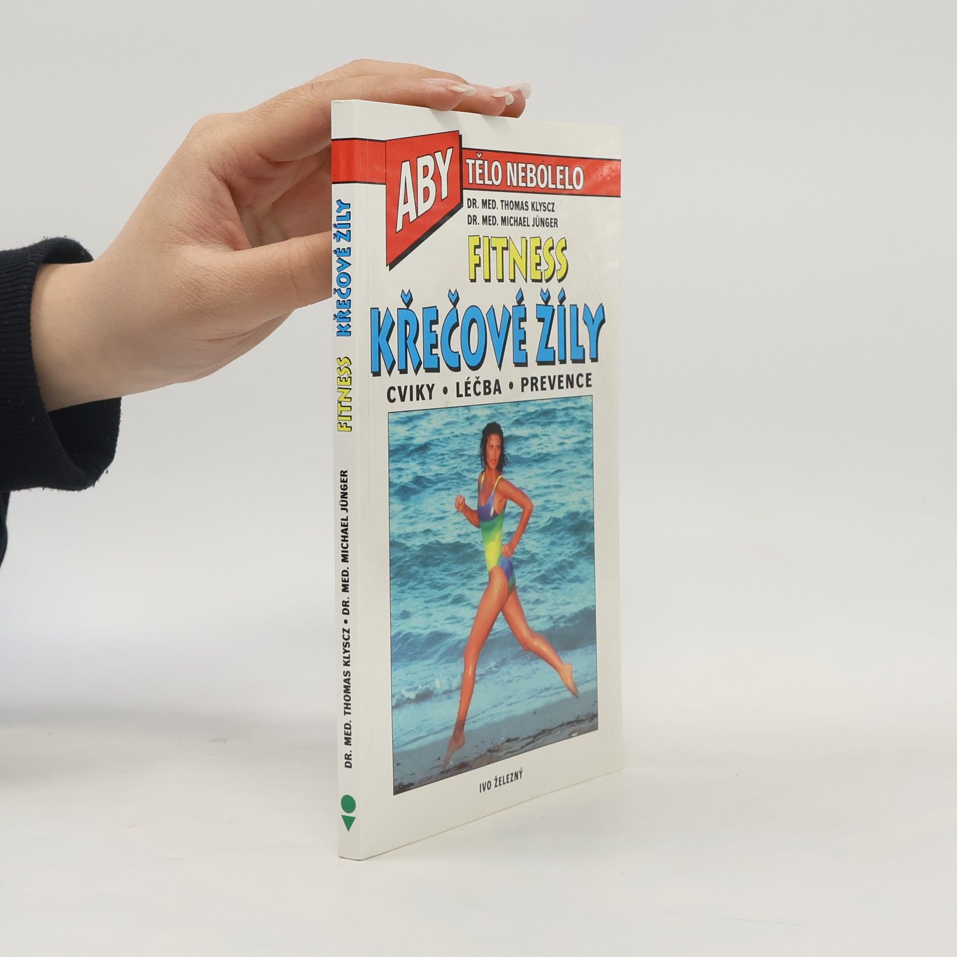 Fitness. Křečové žíly: Cviky. Léčba. Prevence