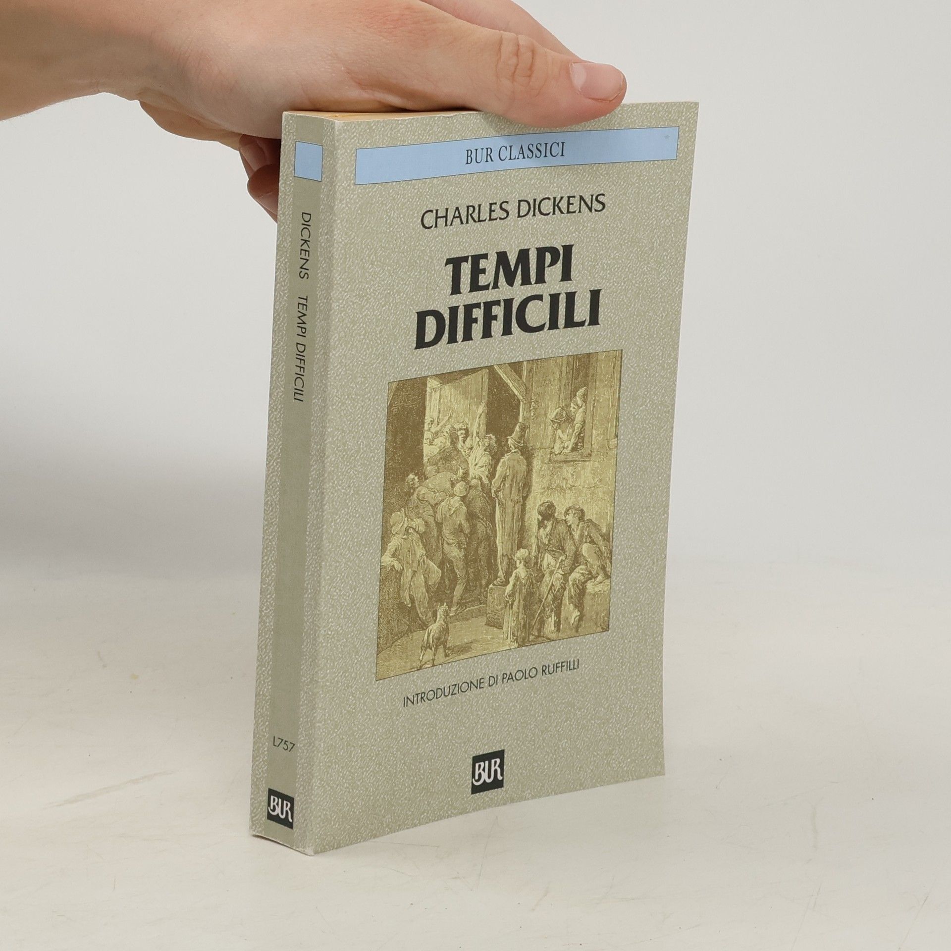 Charles Dickens Bur Classici - 757: Tempi difficili