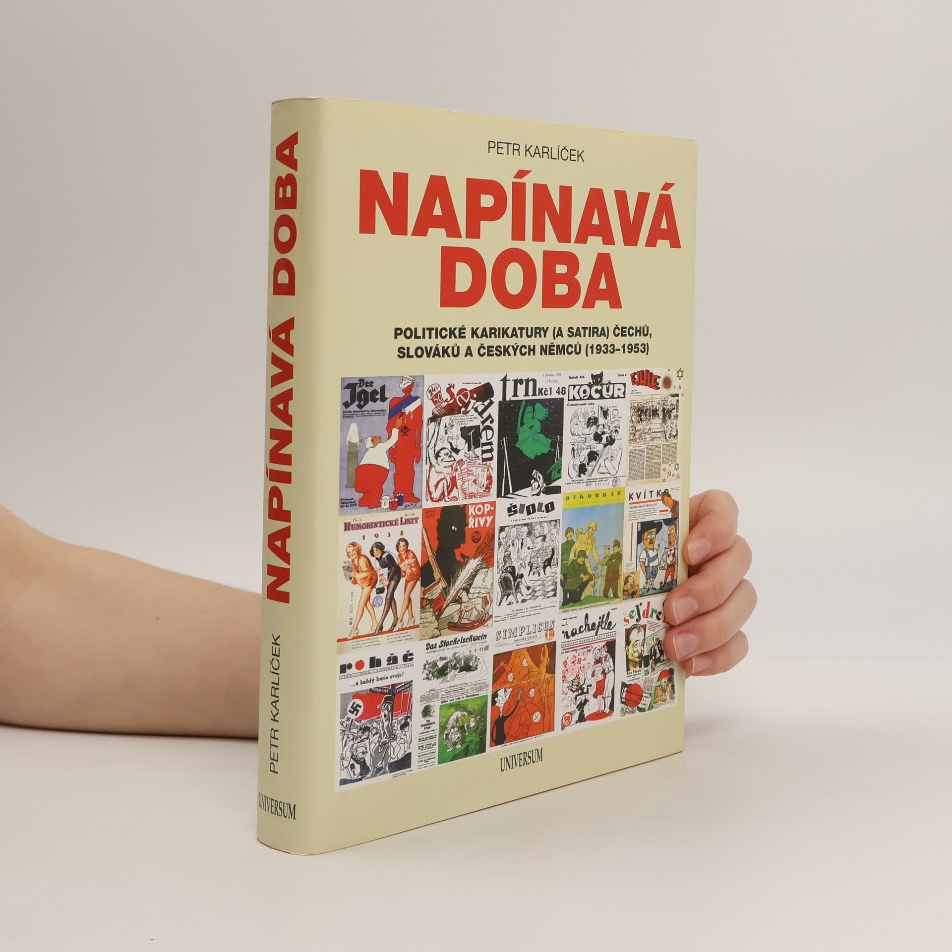 Petr Karlíček Napínavá doba - Politické karikatury (a satira) Čechů, Slováků a českých Němců