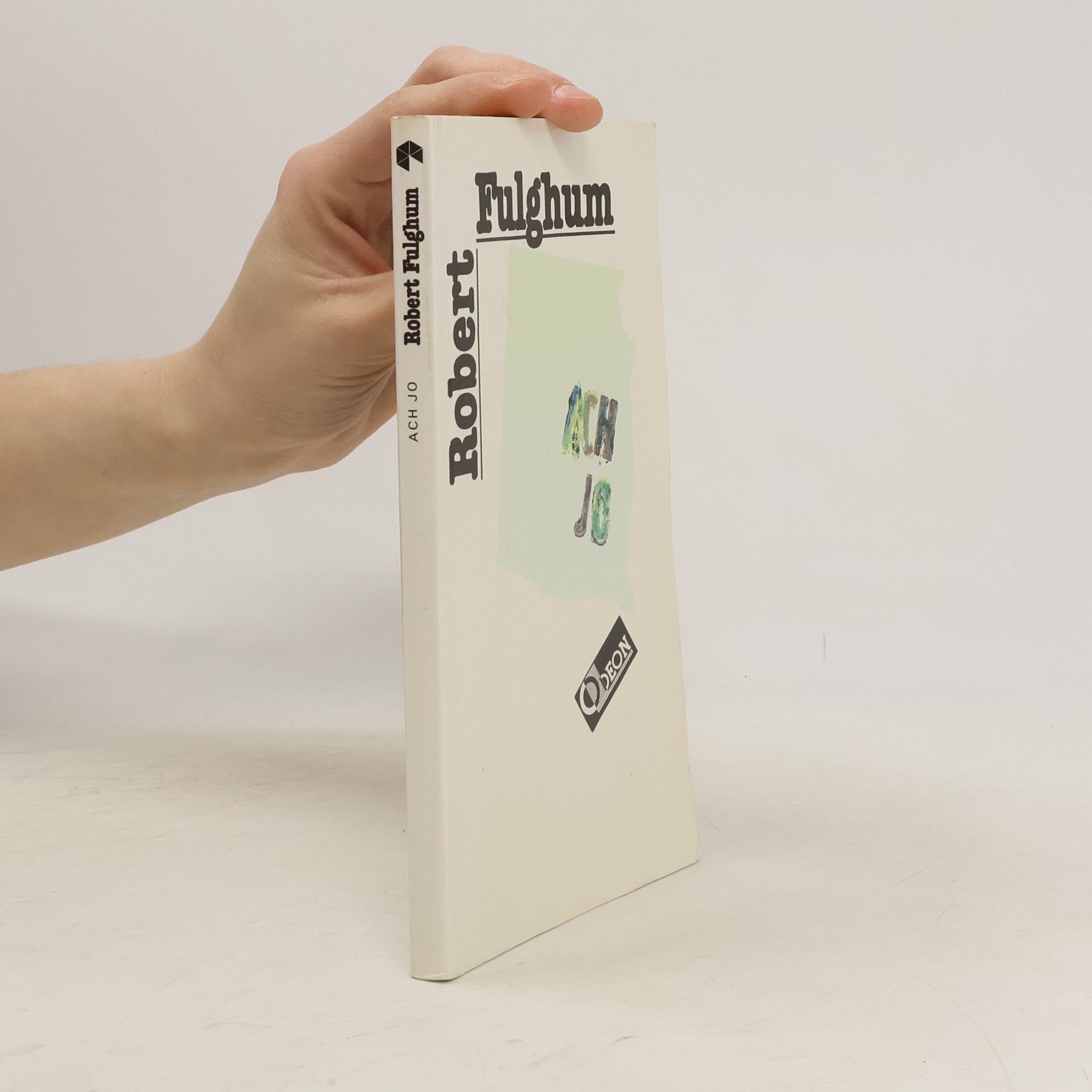Robert Fulghum Ach jo