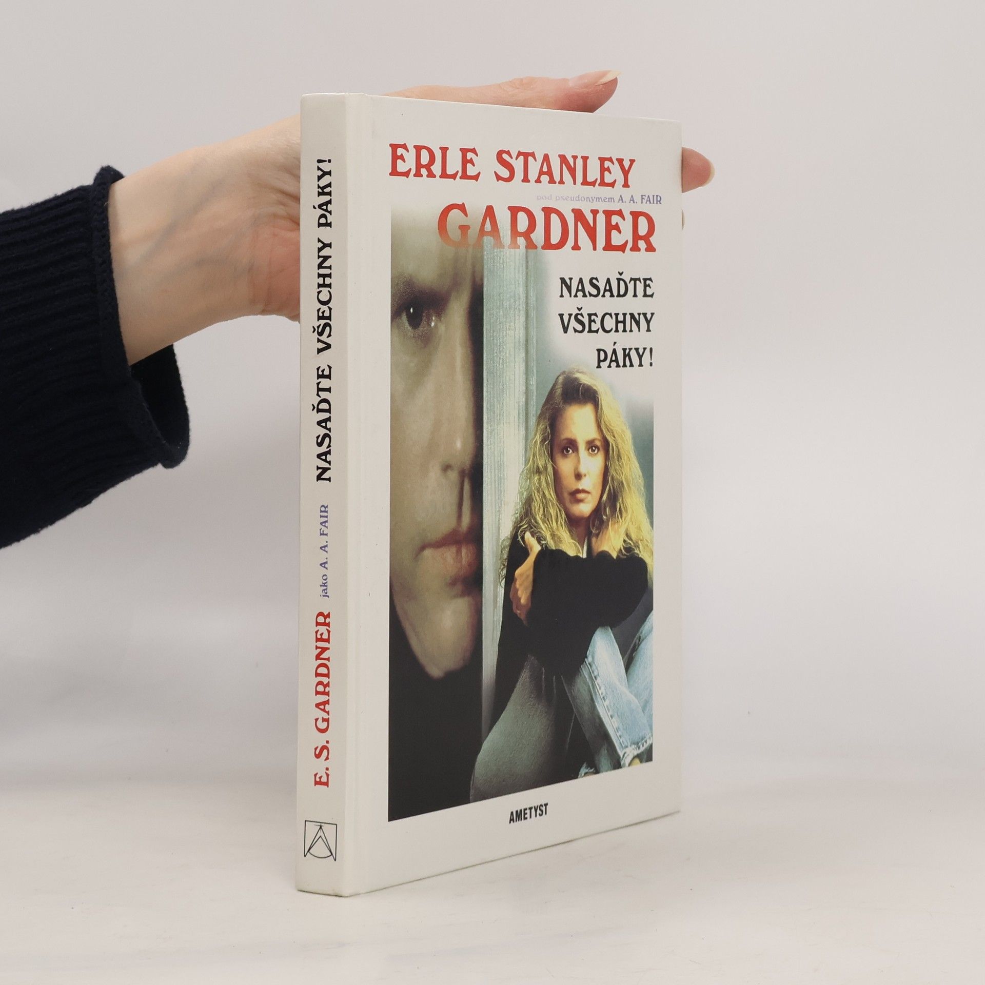 Erle Stanley Gardner Nasaďte všechny páky!