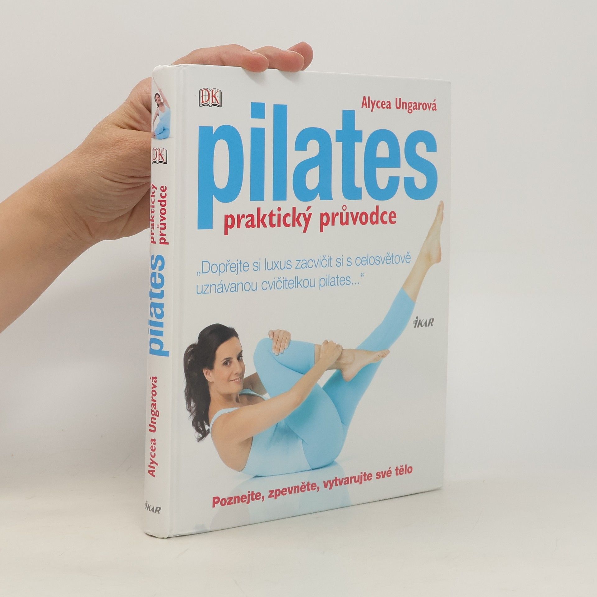 Alycea Ungaro Pilates: Praktický průvodce