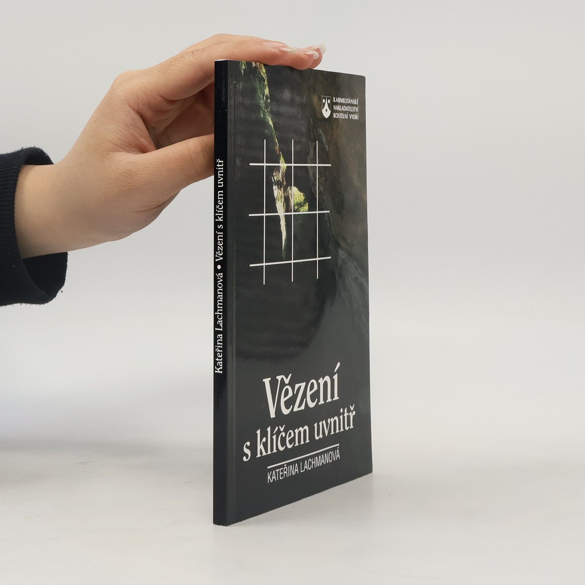 Kateřina Lachmanová Vězení s klíčem uvnitř