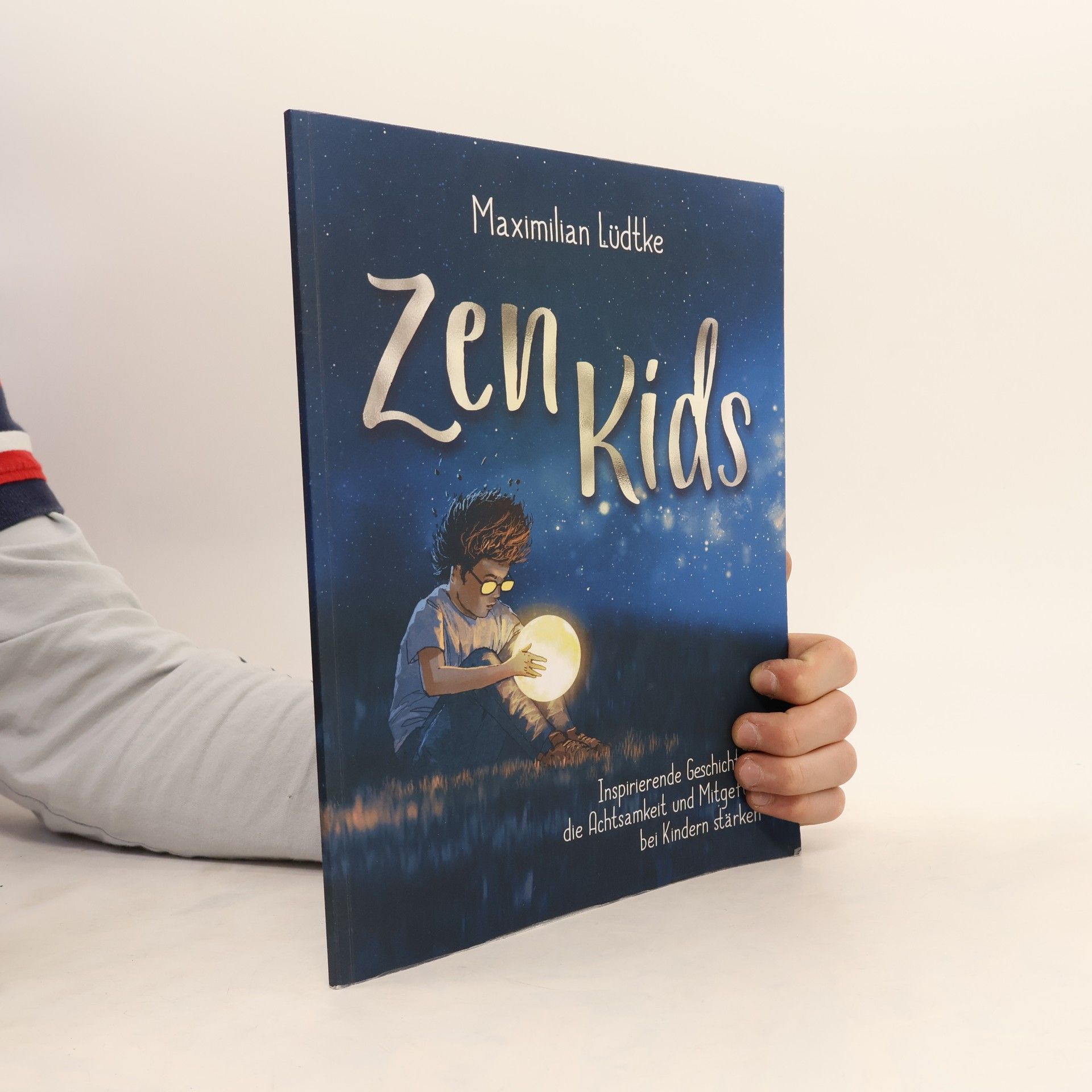 Maximilian Lüdtke  Zen Kids: Inspirierende Geschichten, die Achtsamkeit und Mitgefühl bei Kindern stärken