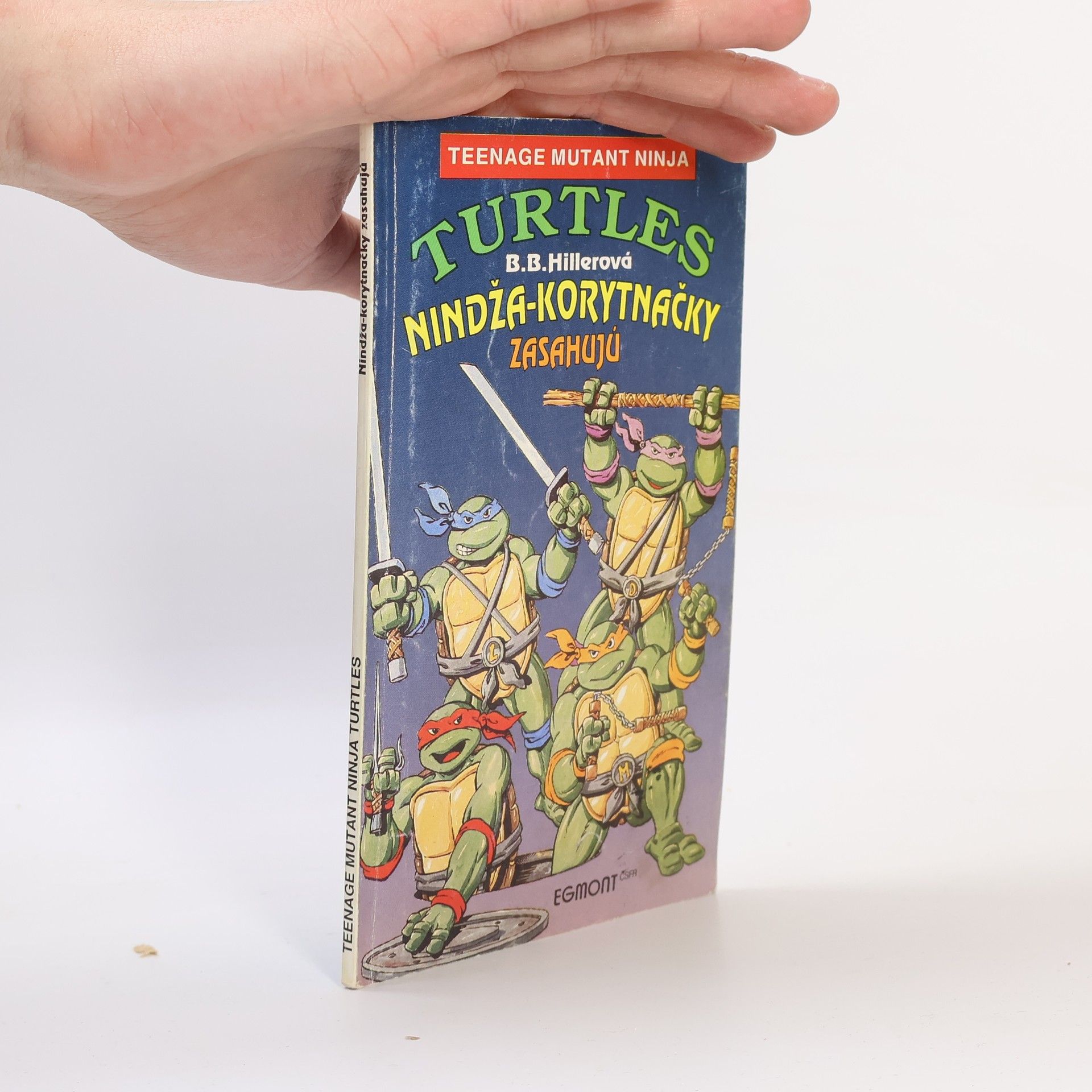 B. B. Hiller Teenage Mutant Ninja Turtles: Nindža-korytnačky zasahujú