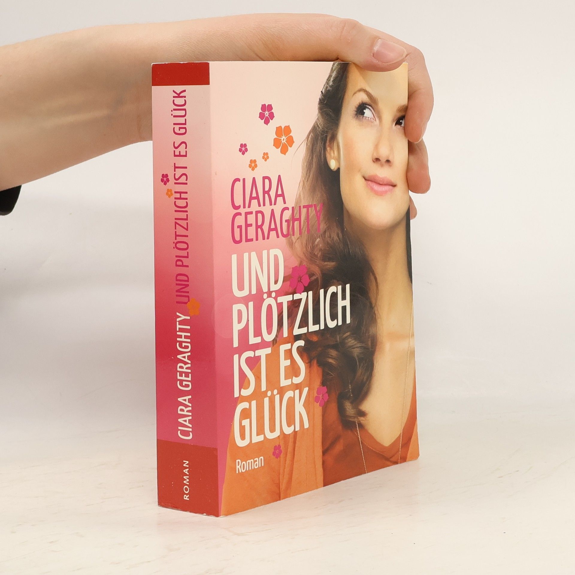 Ciara Geraghty Und Plötzlich ist es Glück