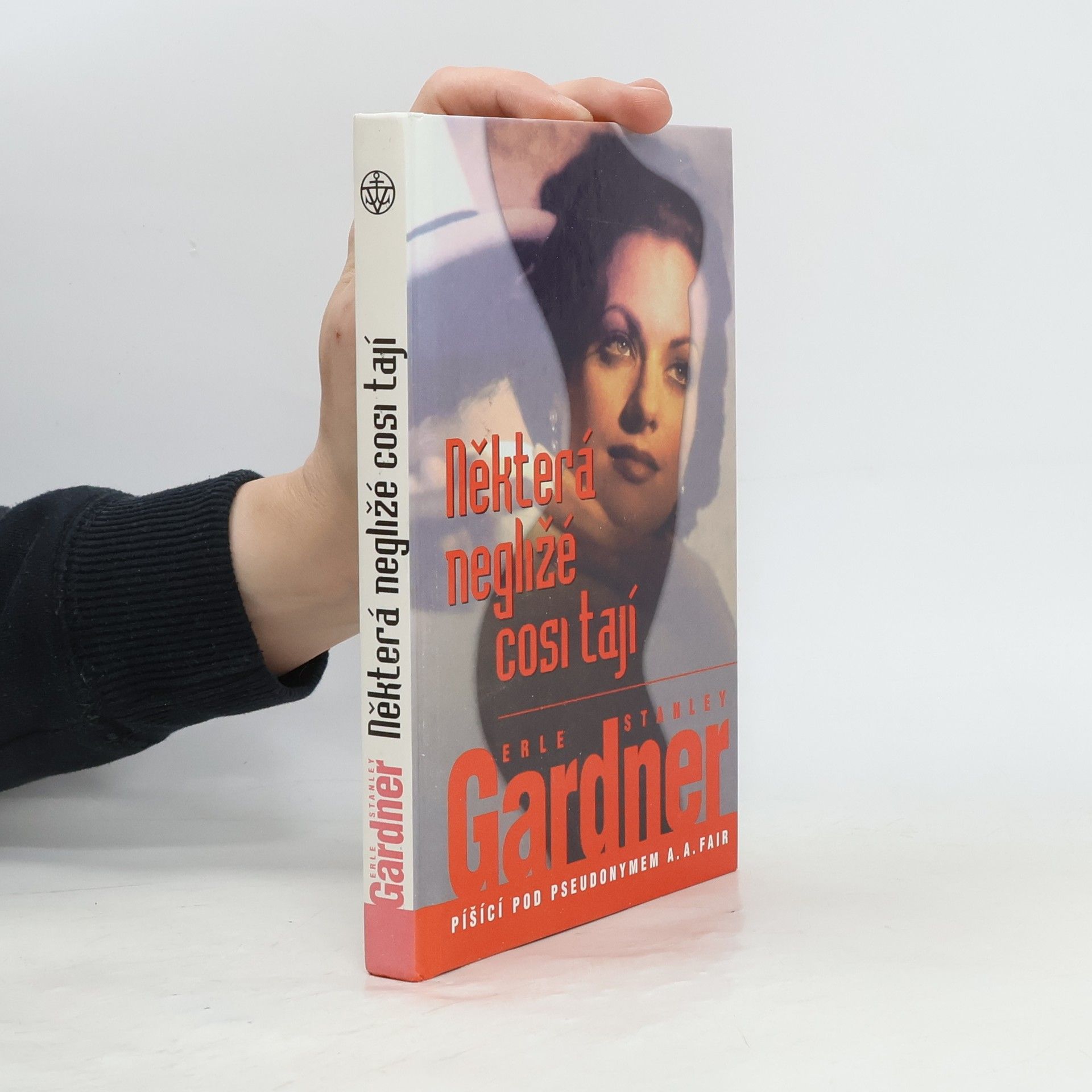 Erle Stanley Gardner Některá negližé cosi tají