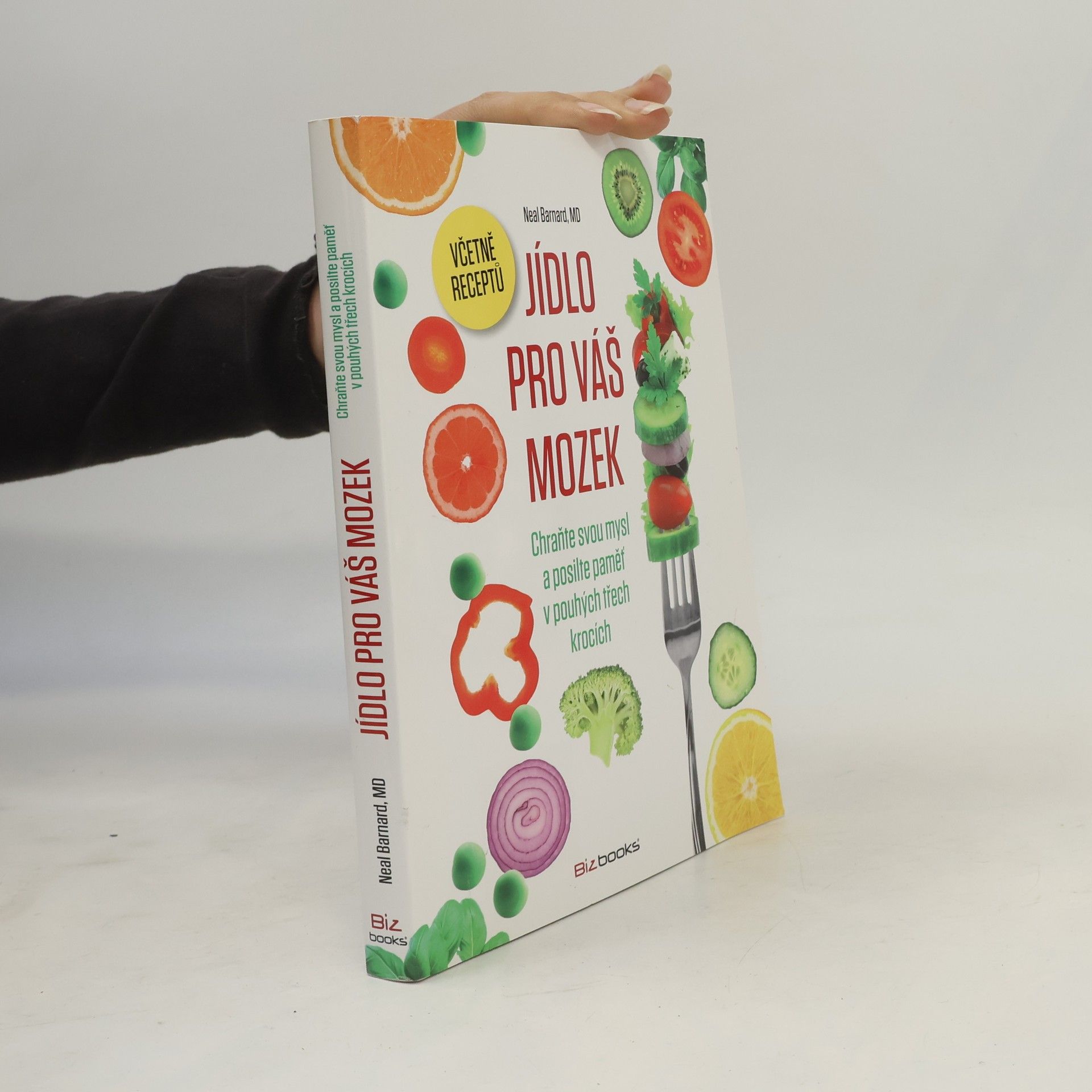 Neal D. Barnard Jídlo pro váš mozek