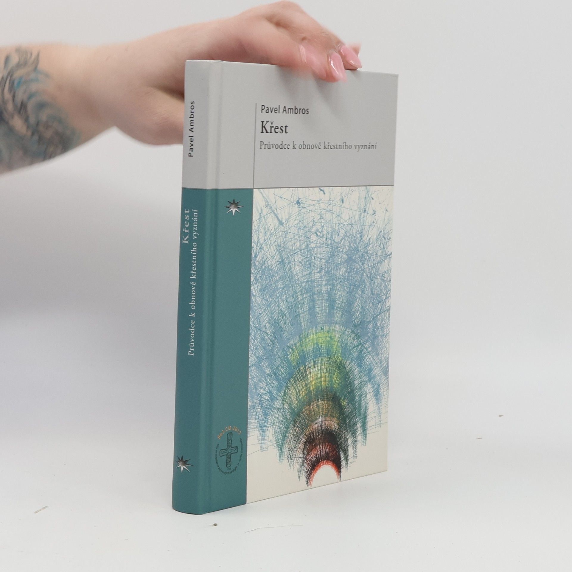 Pavel Ambros Křest: Průvodce k obnově křestního vyznání