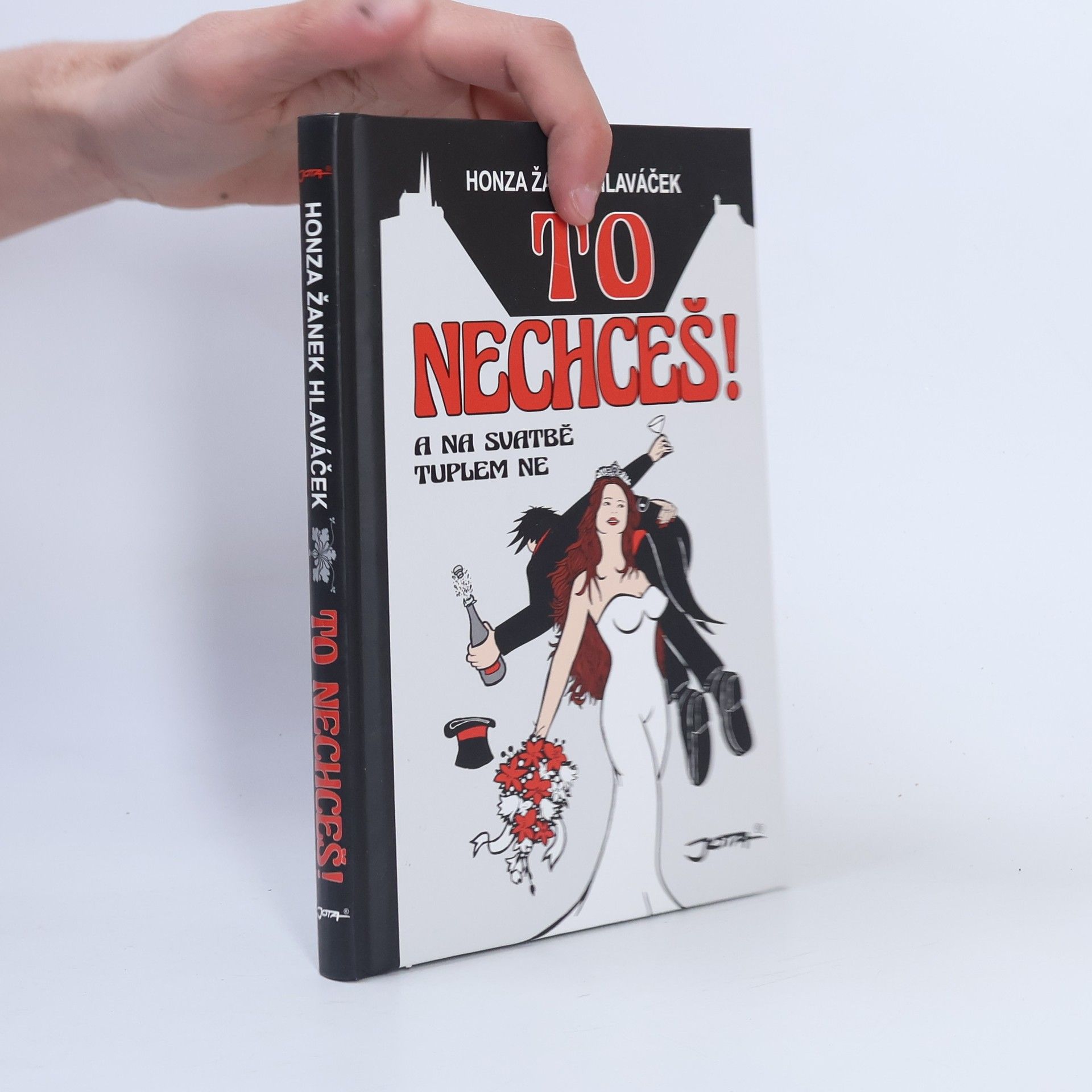 Jan Hlaváček To nechceš!