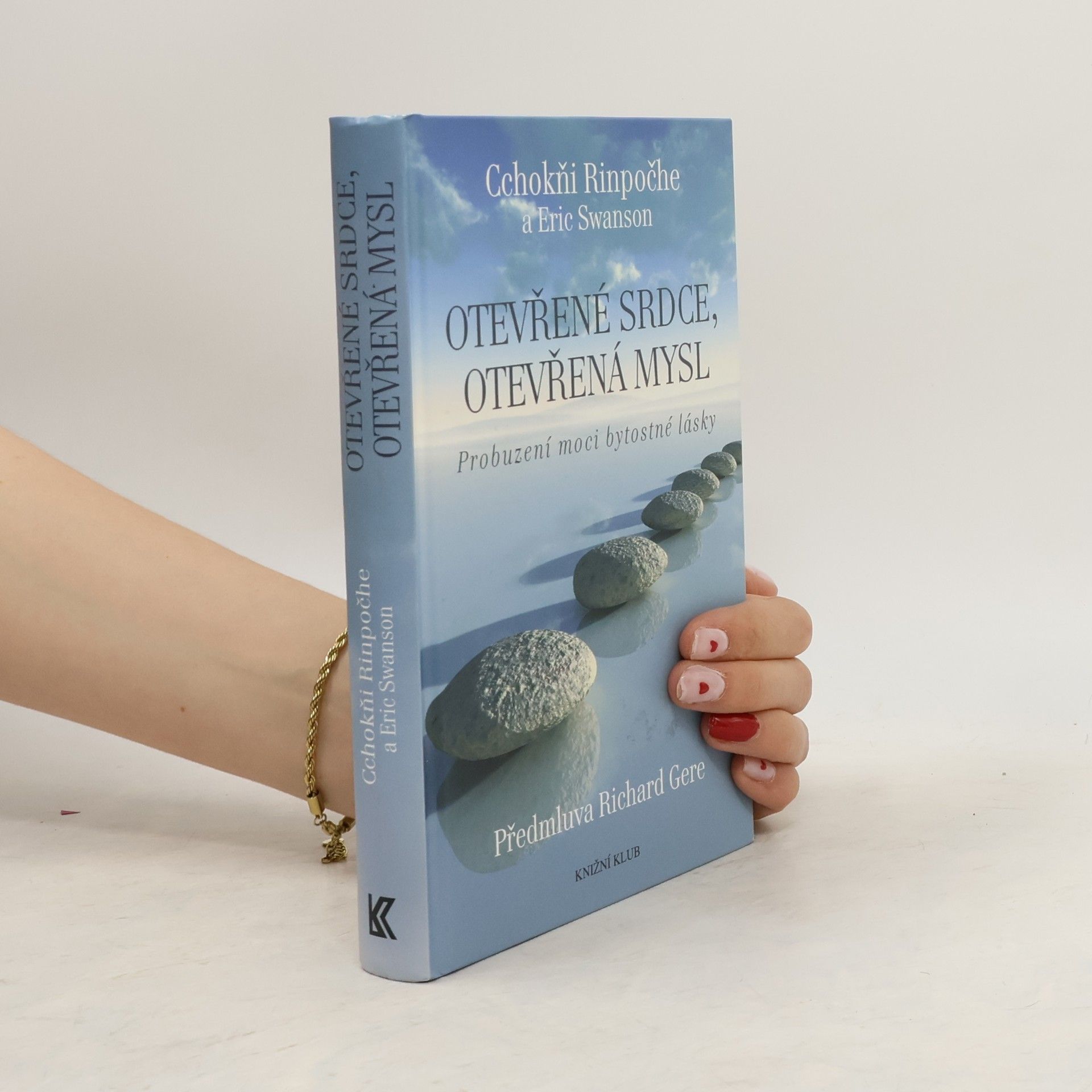 Tshogsgnyis Otevřené srdce, otevřená mysl : probuzení moci bytostné lásky