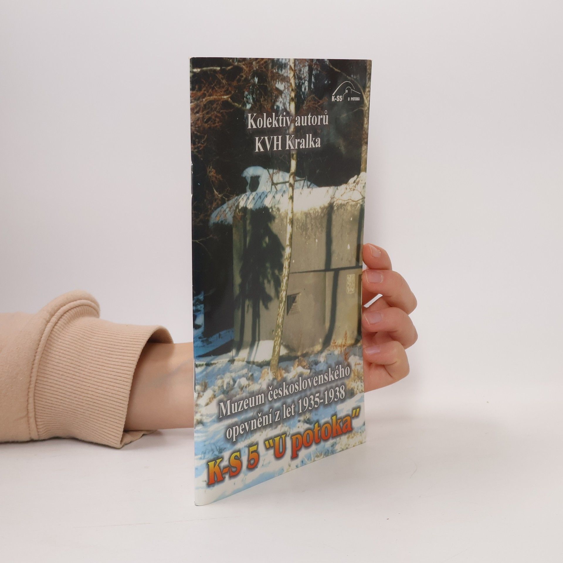 Pěchotní srub K-S 5 U potoka