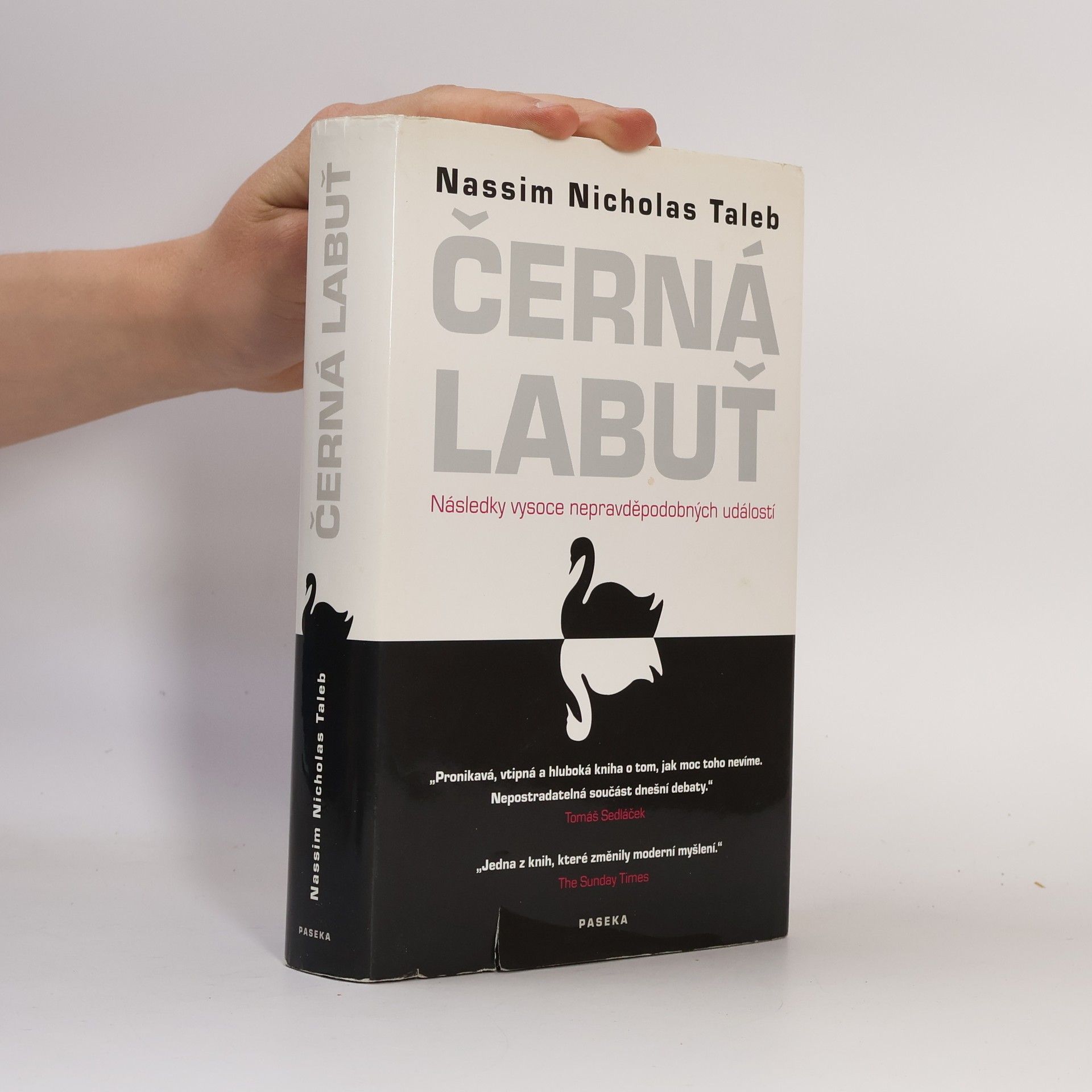 Nassim Nicholas Taleb Černá labuť. Následky vysoce nepravděpodobných událostí