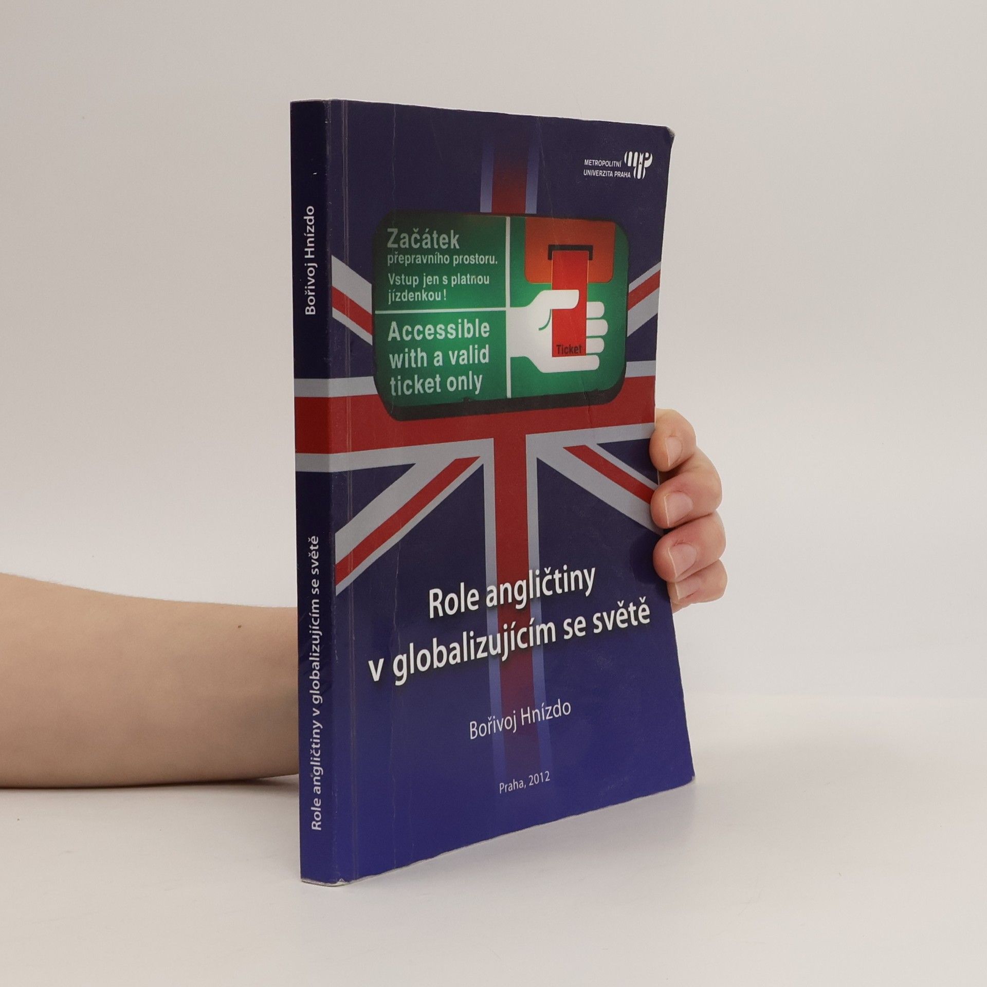 Bořivoj Hnízdo Role angličtiny v globalizujícím se světě