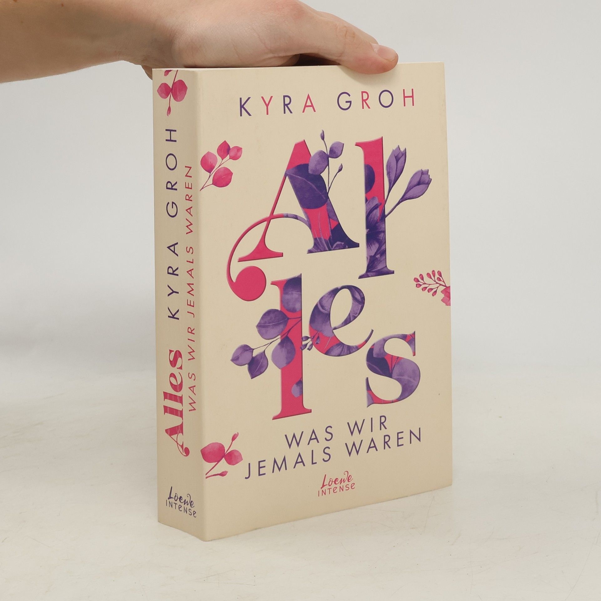 Kyra Groh Alles, was wir jemals waren