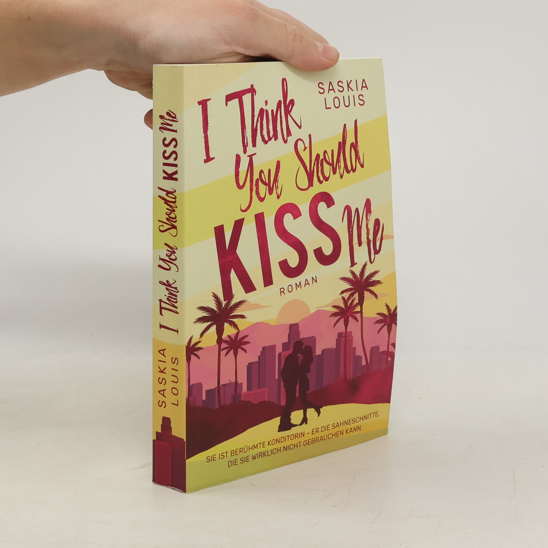 I Think You Should Kiss Me