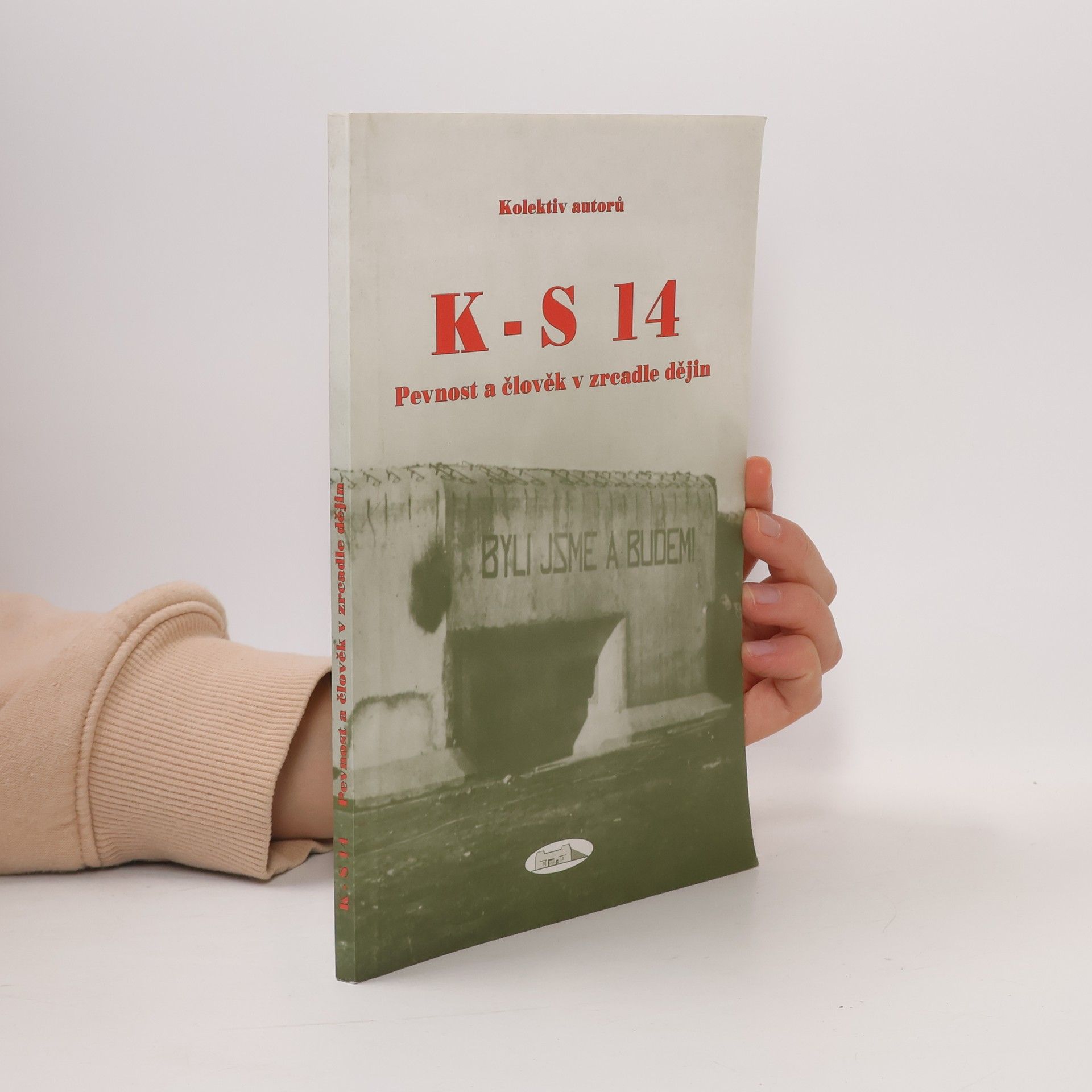 Auteurscollectief K-S 14. Pevnost a člověk v zrcadle dějin