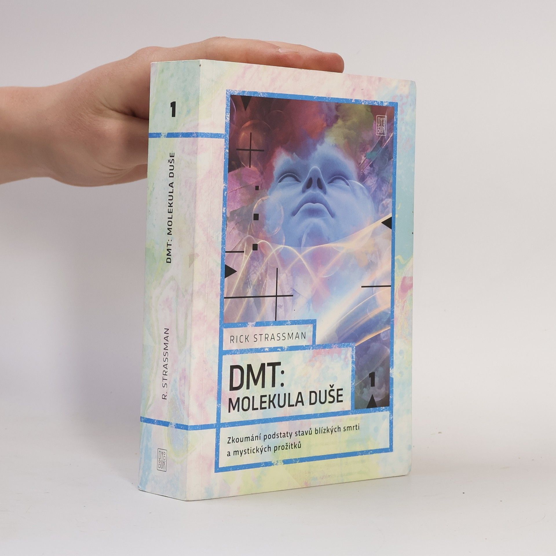 Rick Strassman DMT – Molekula duše