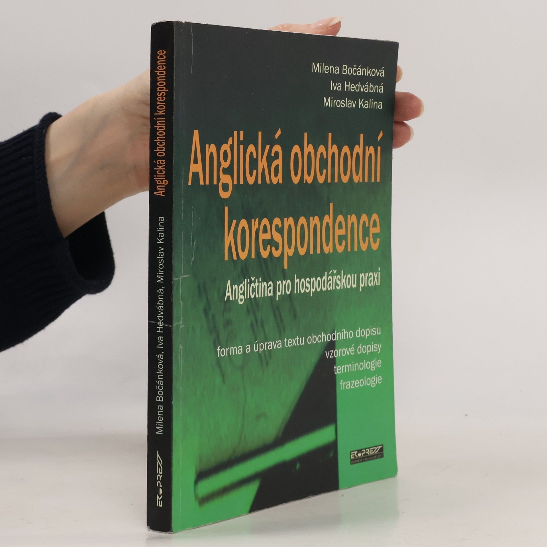 Milena Bočánková Anglická obchodní korespondence: Angličtina pro hospodářskou praxi