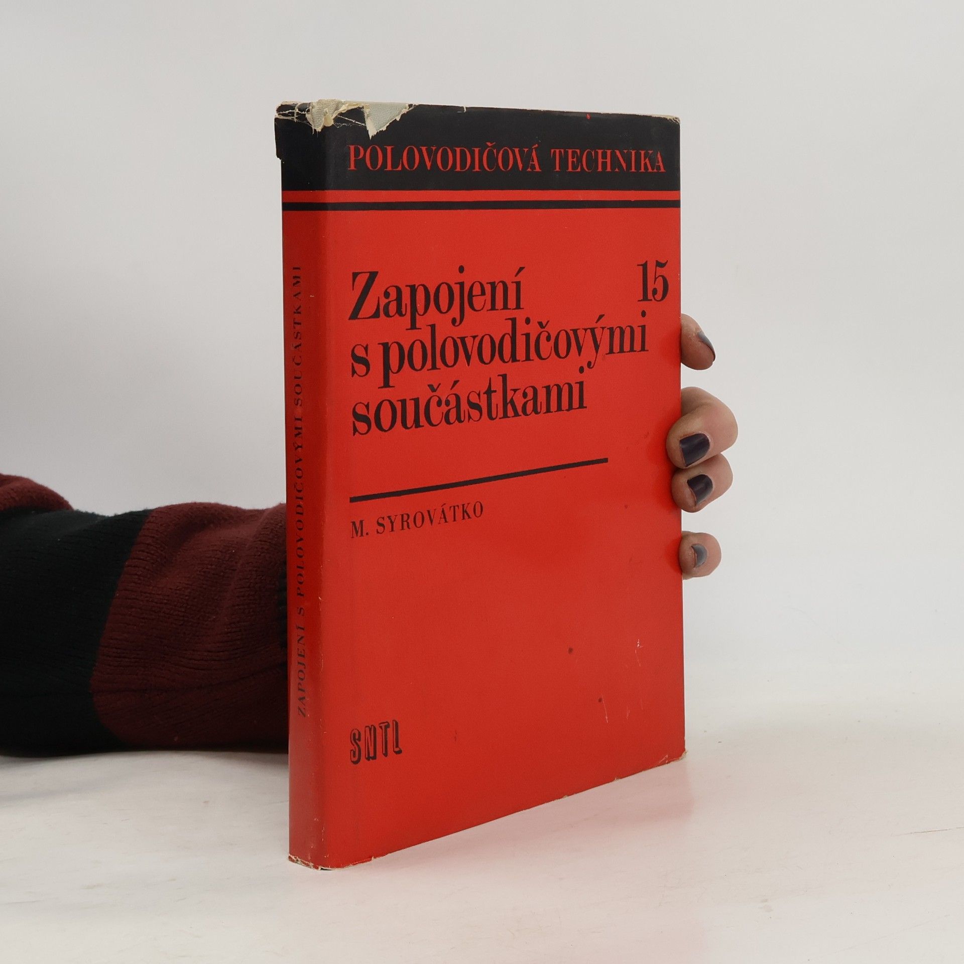 Milan Syrovátko Zapojení s polovodičovými součástkami
