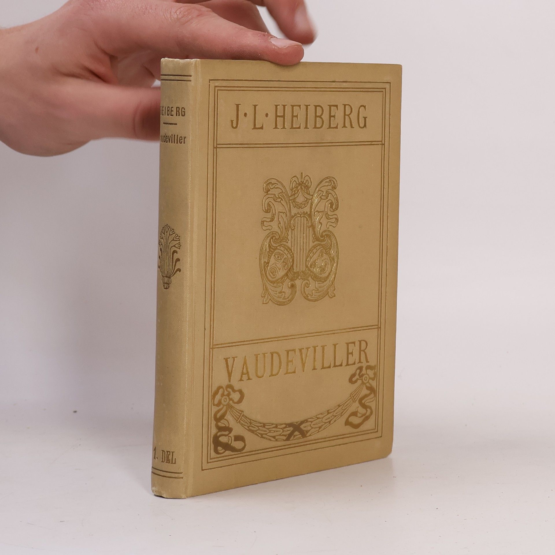 Johan Ludvig Heiberg Vaudeviller. Første Del