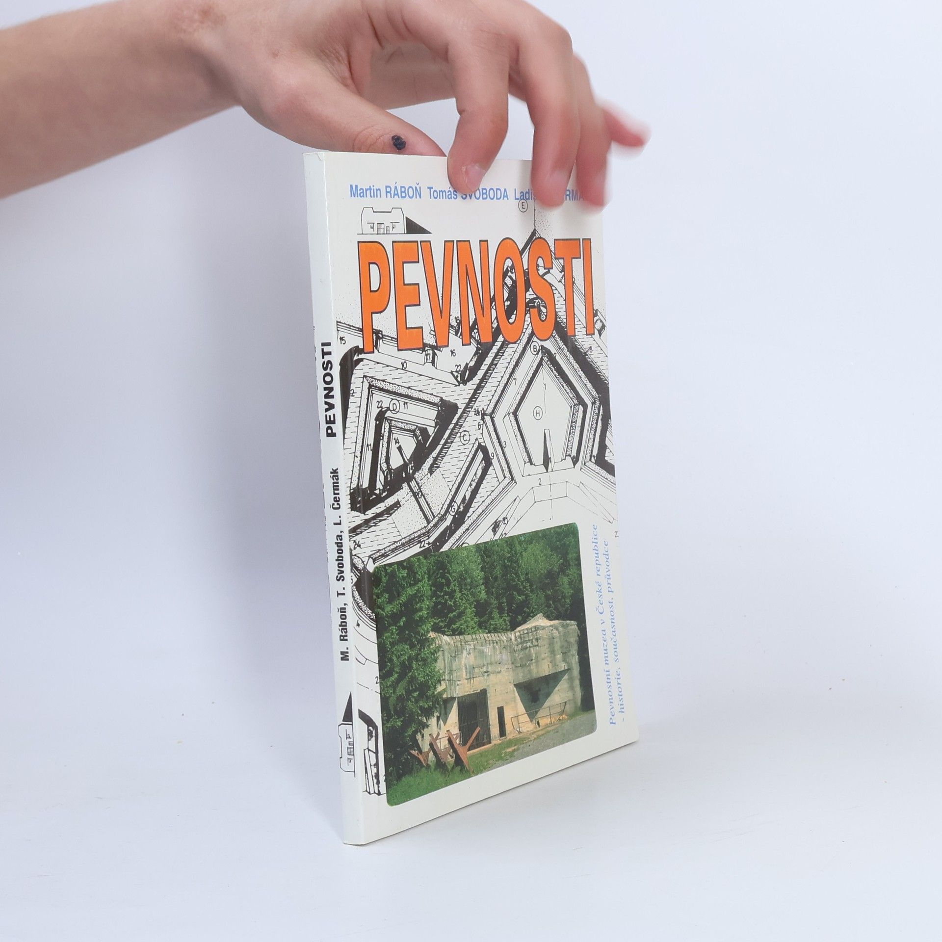 Pevnosti : pevnostní muzea v České republice : historie, současnost, průvodce