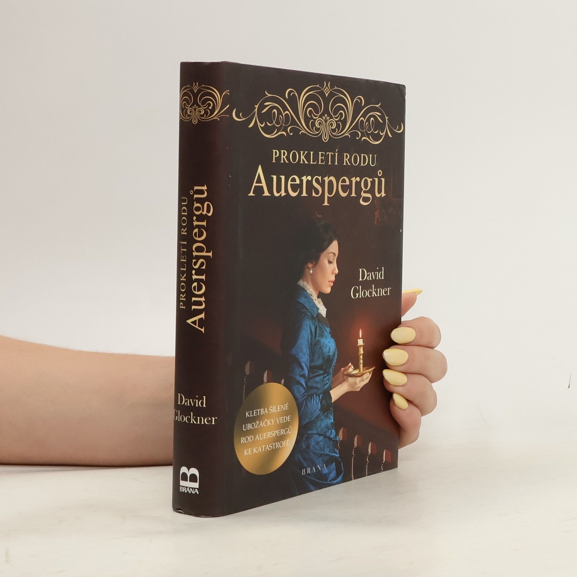 David Glockner Prokletí rodu Auerspergů