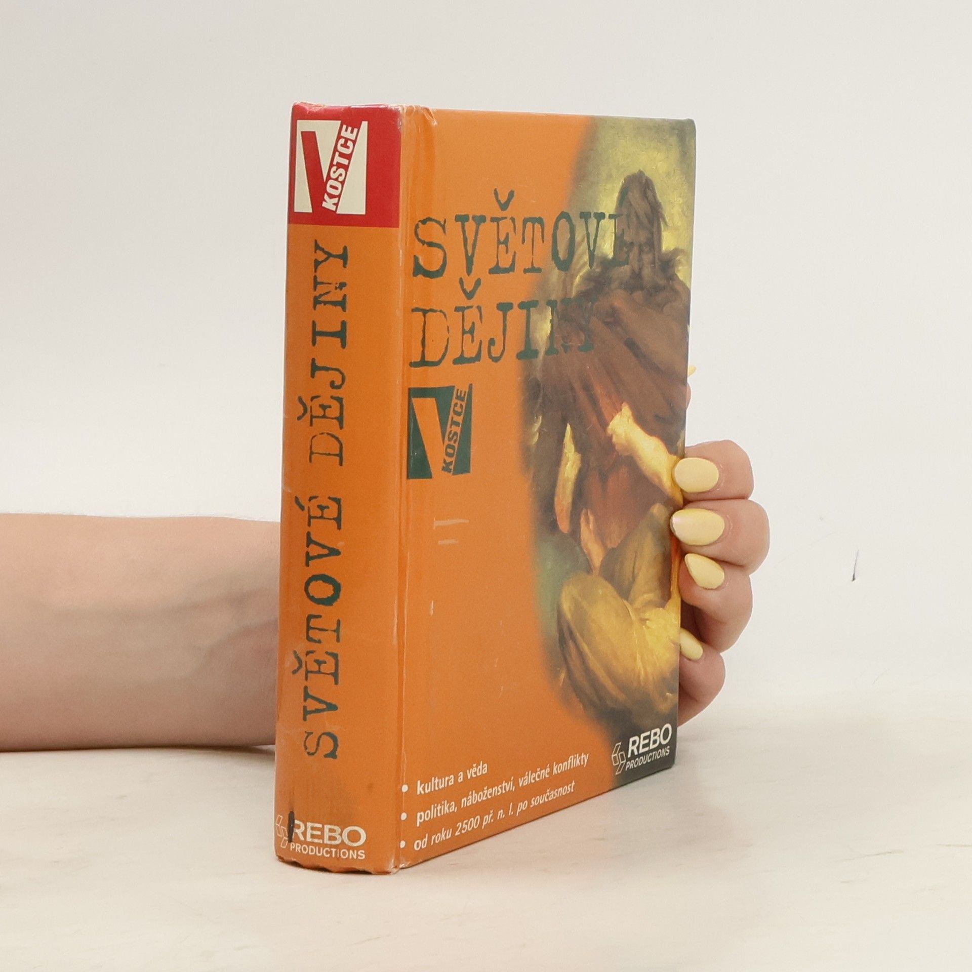 DE LA BEDOYERE GUY Světové dějiny v kostce