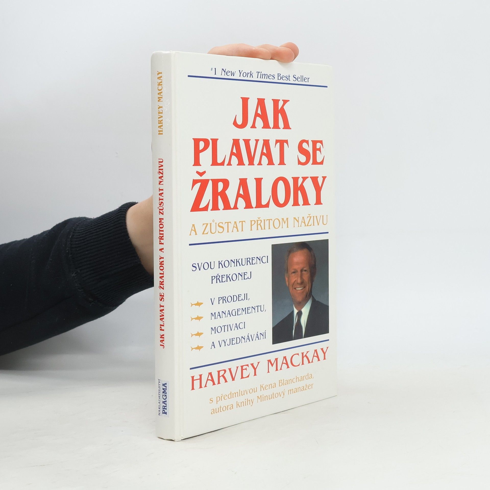Mackay Harvey Jak plavat se žraloky a zůstat přitom naživu