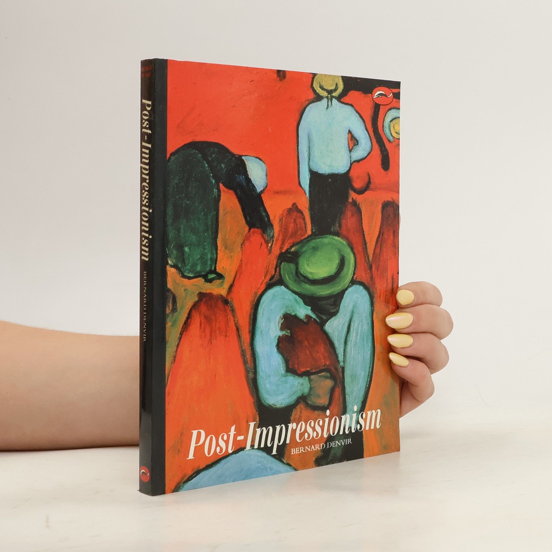 Bernard Denvir World of Art: Post-Impressionism