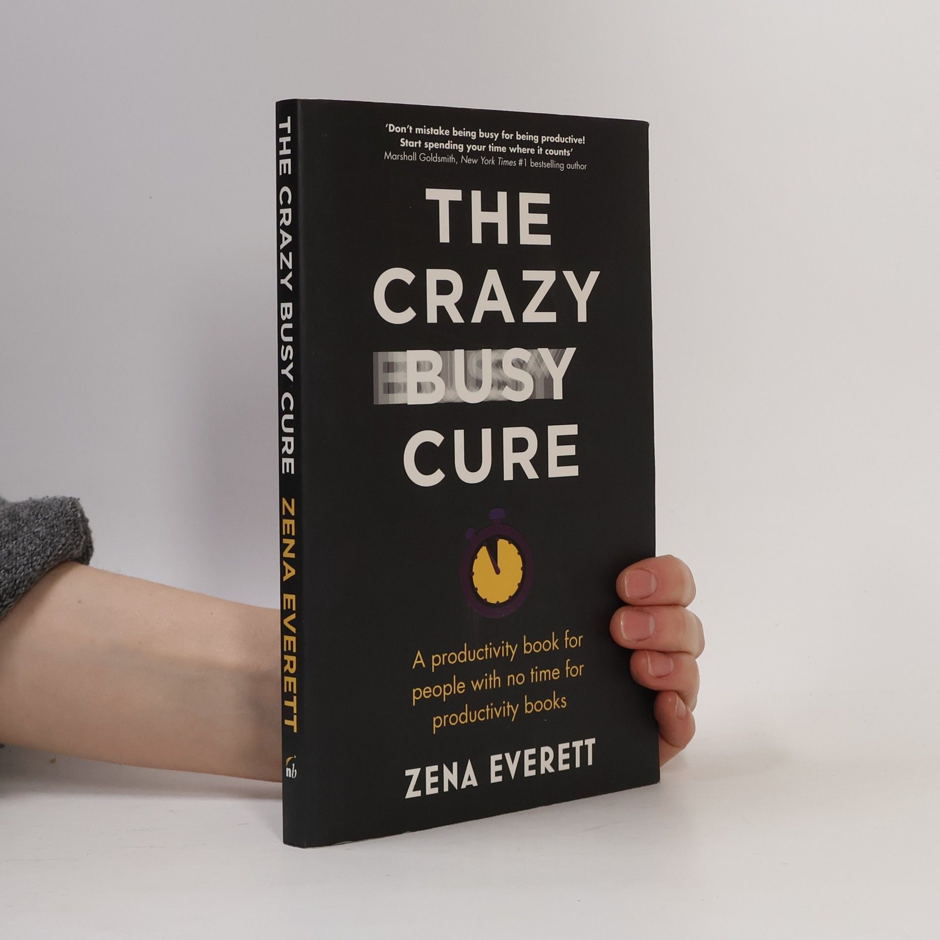 Zena Everett The Crazy Busy Cure