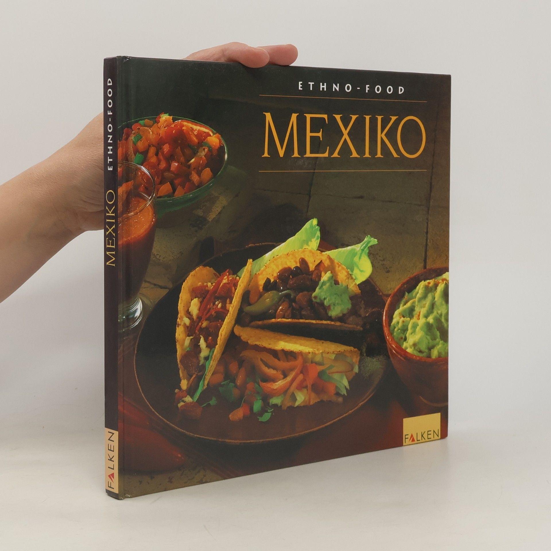 Elizabeth Lambert Ortiz Ethno food - Mexiko