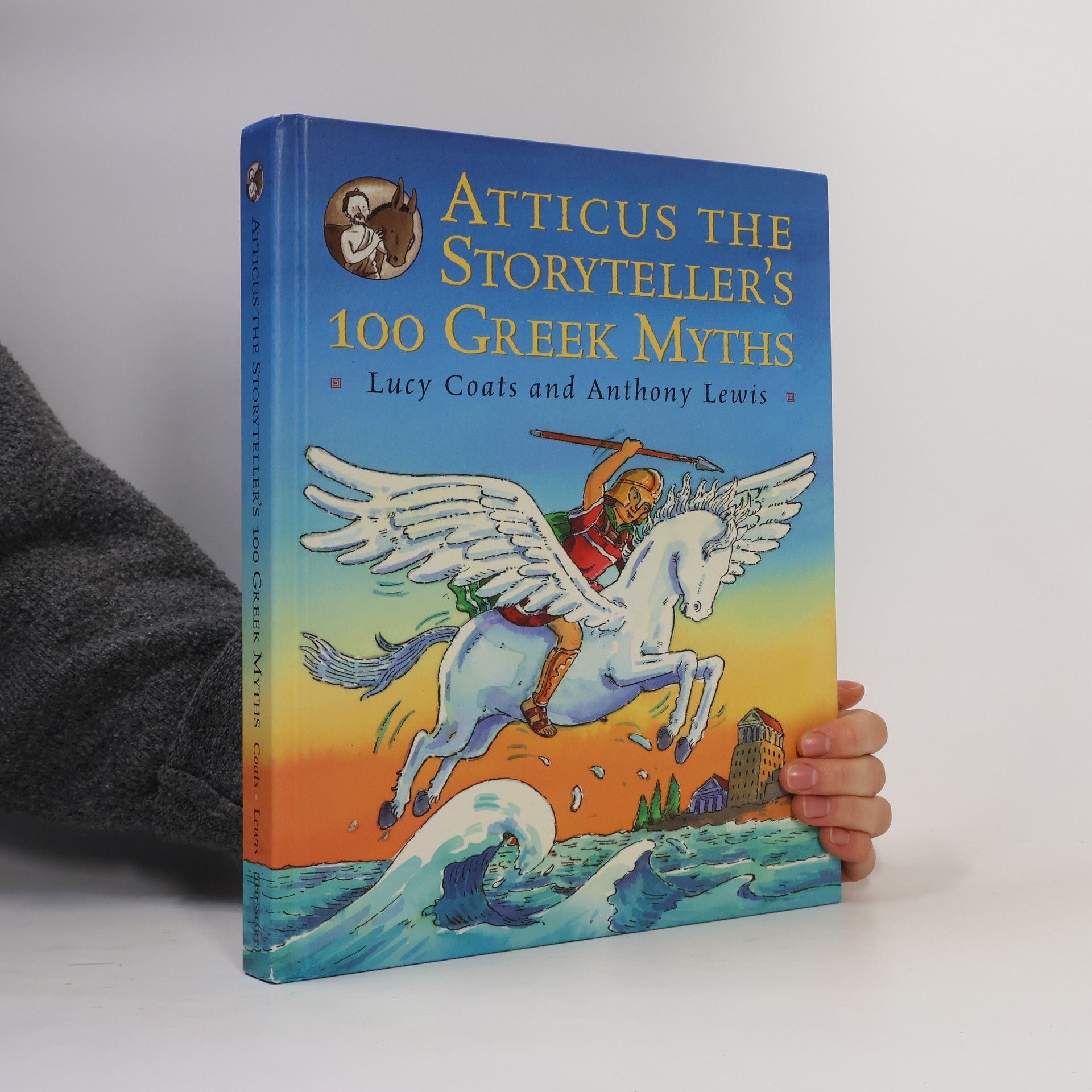 Lucy Coats Atticus the Storyteller's 100 Greek Myths