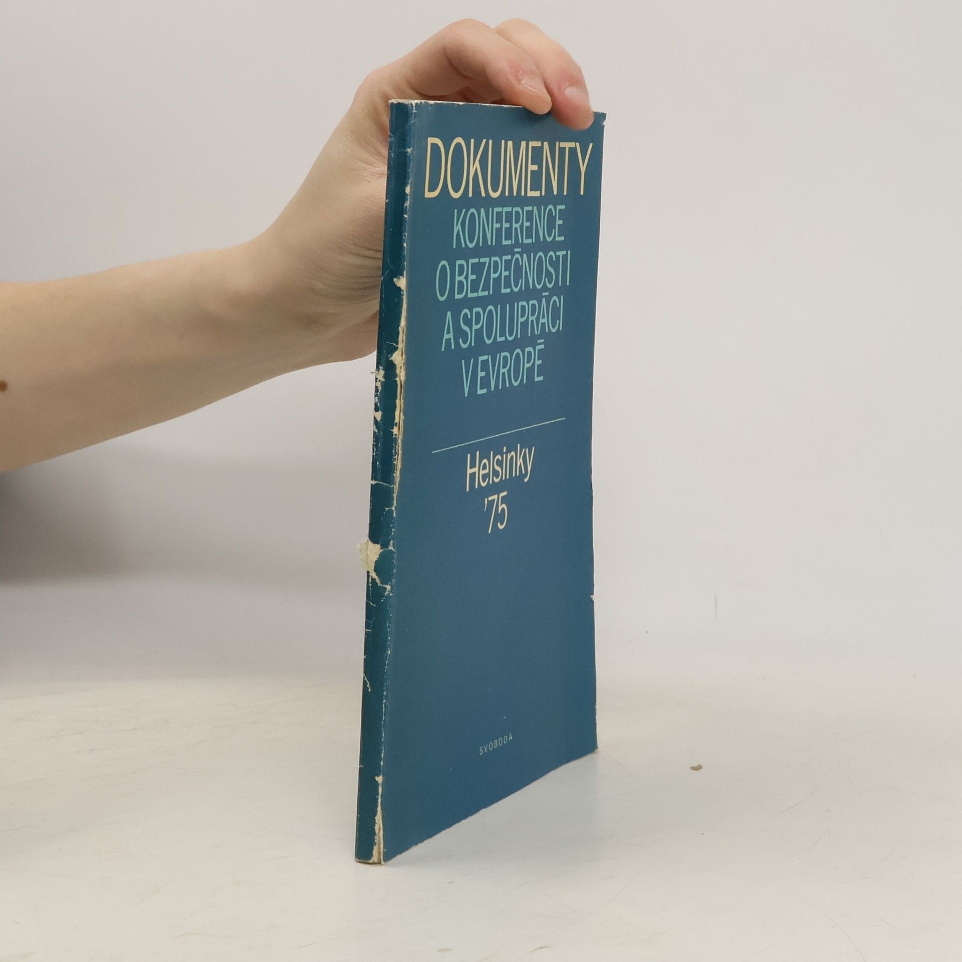 Various authors Dokumenty konference o bezpečnosti a spolupráci v Evropě. Helsinky 75