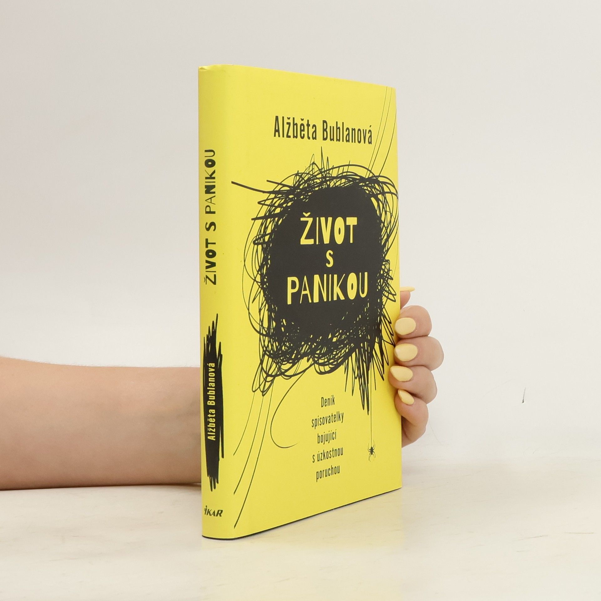 Alžběta Bublanová Život s panikou. Deník spisovatelky bojující z úzkostnou poruchou