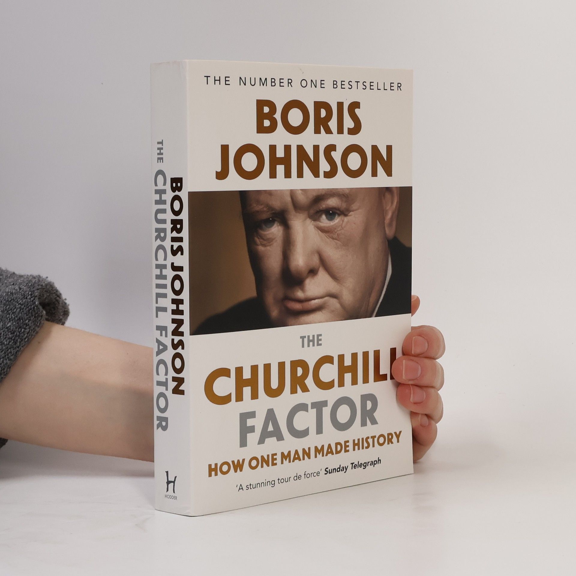 Boris Johnson The Churchill factor. How one man made history.
