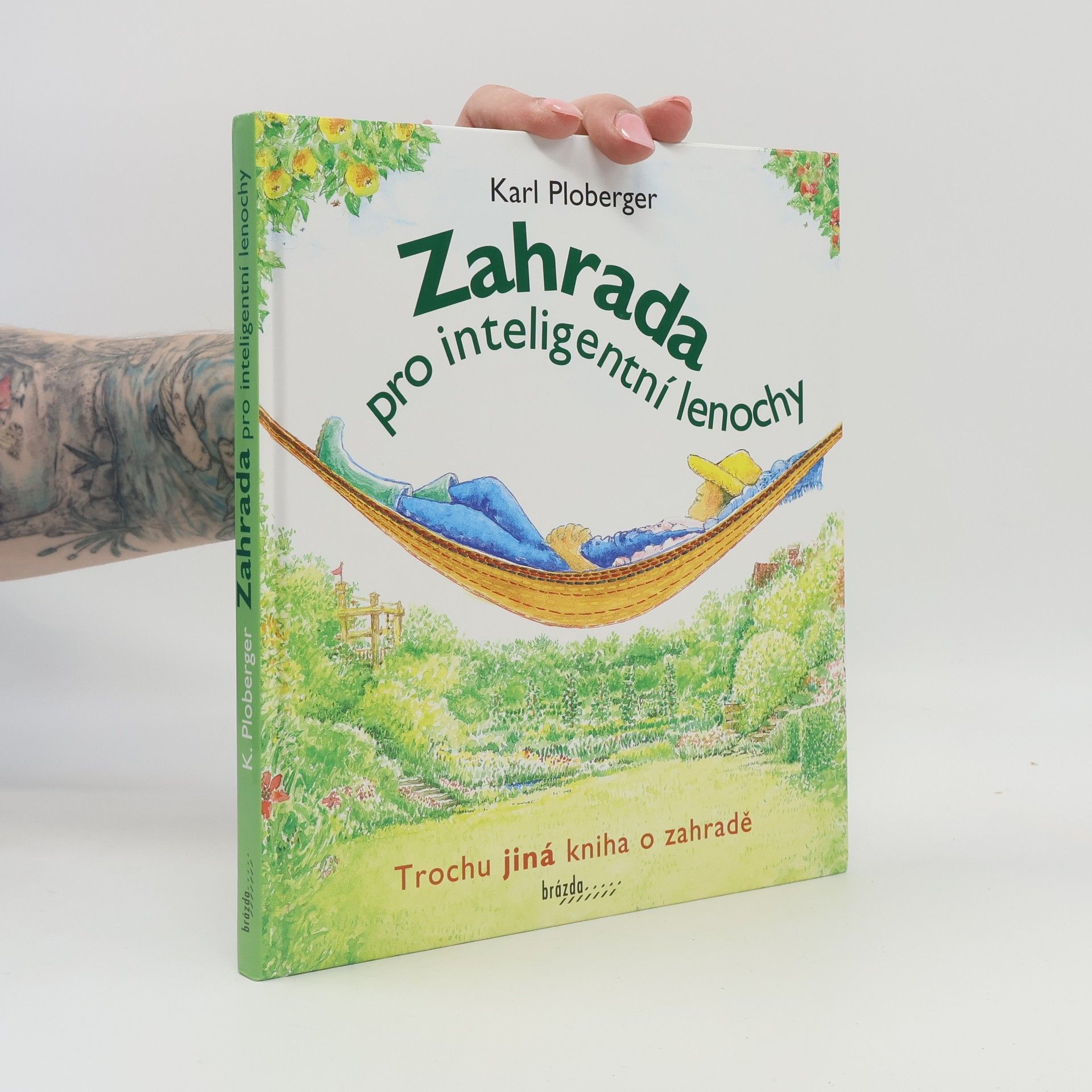 Karl Ploberger Zahrada pro inteligentní lenochy