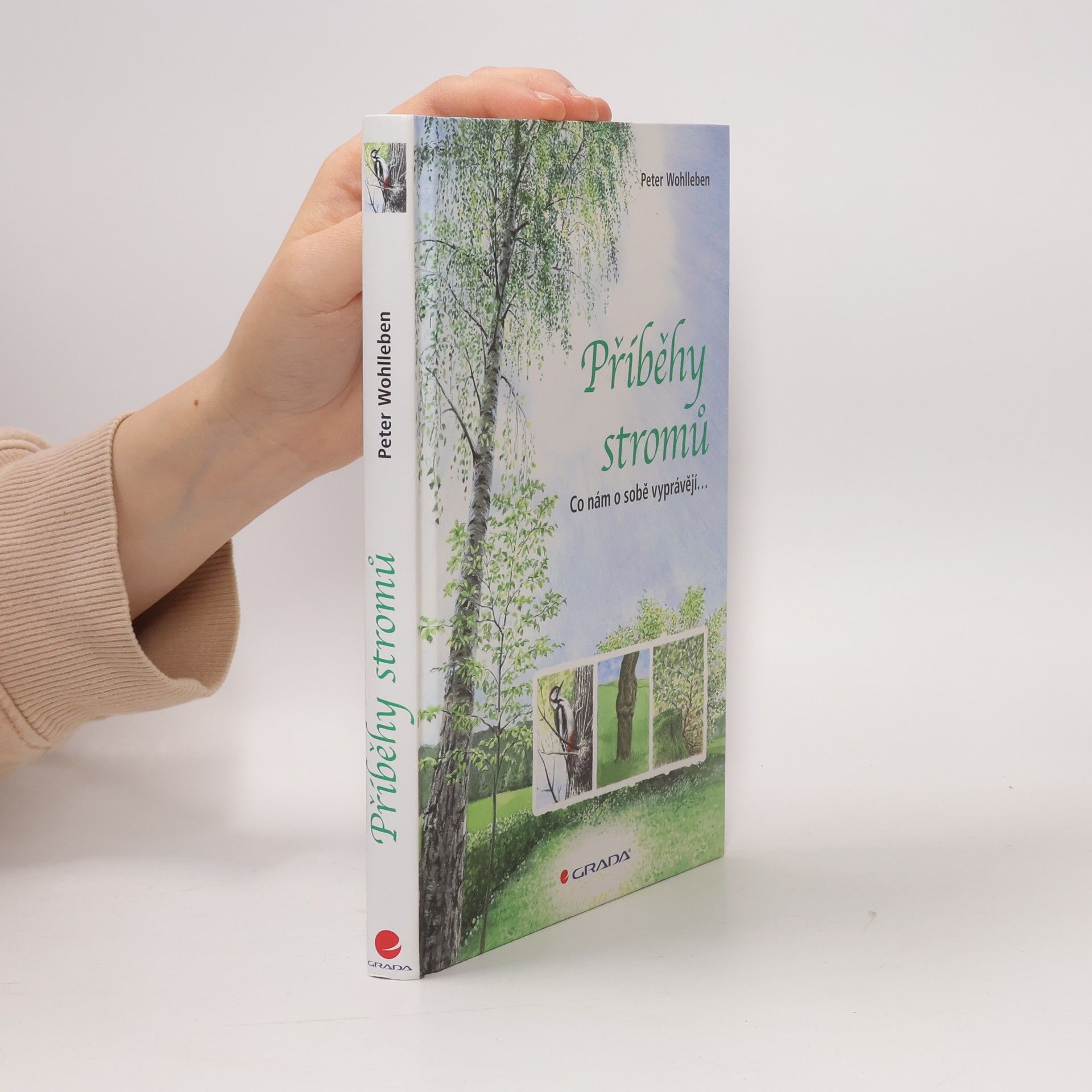 Peter Wohlleben Příběhy stromů. Co nám o sobě vyprávějí...