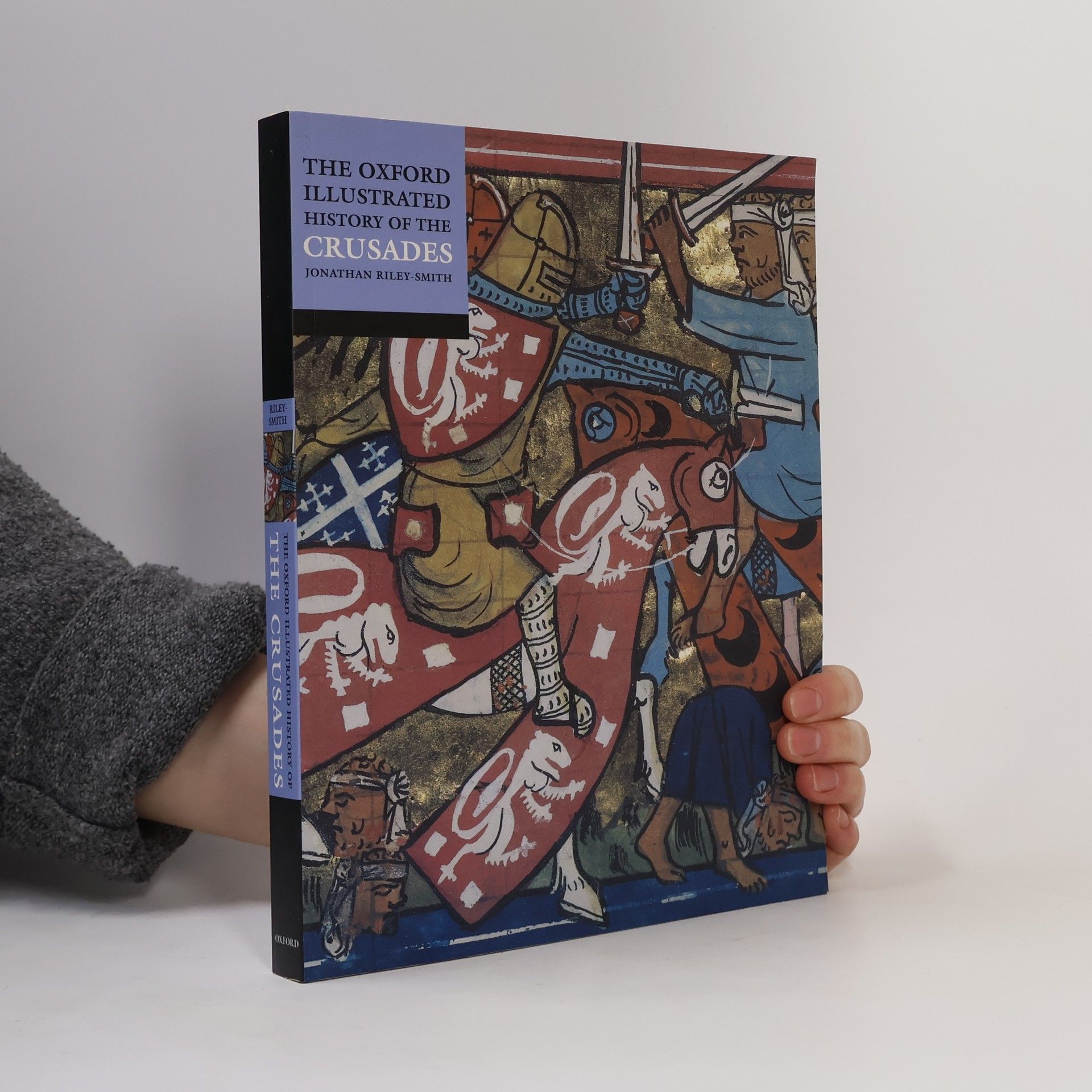 Jonathan Simon Christopher Riley Smith The Oxford Illustrated History of the Crusades