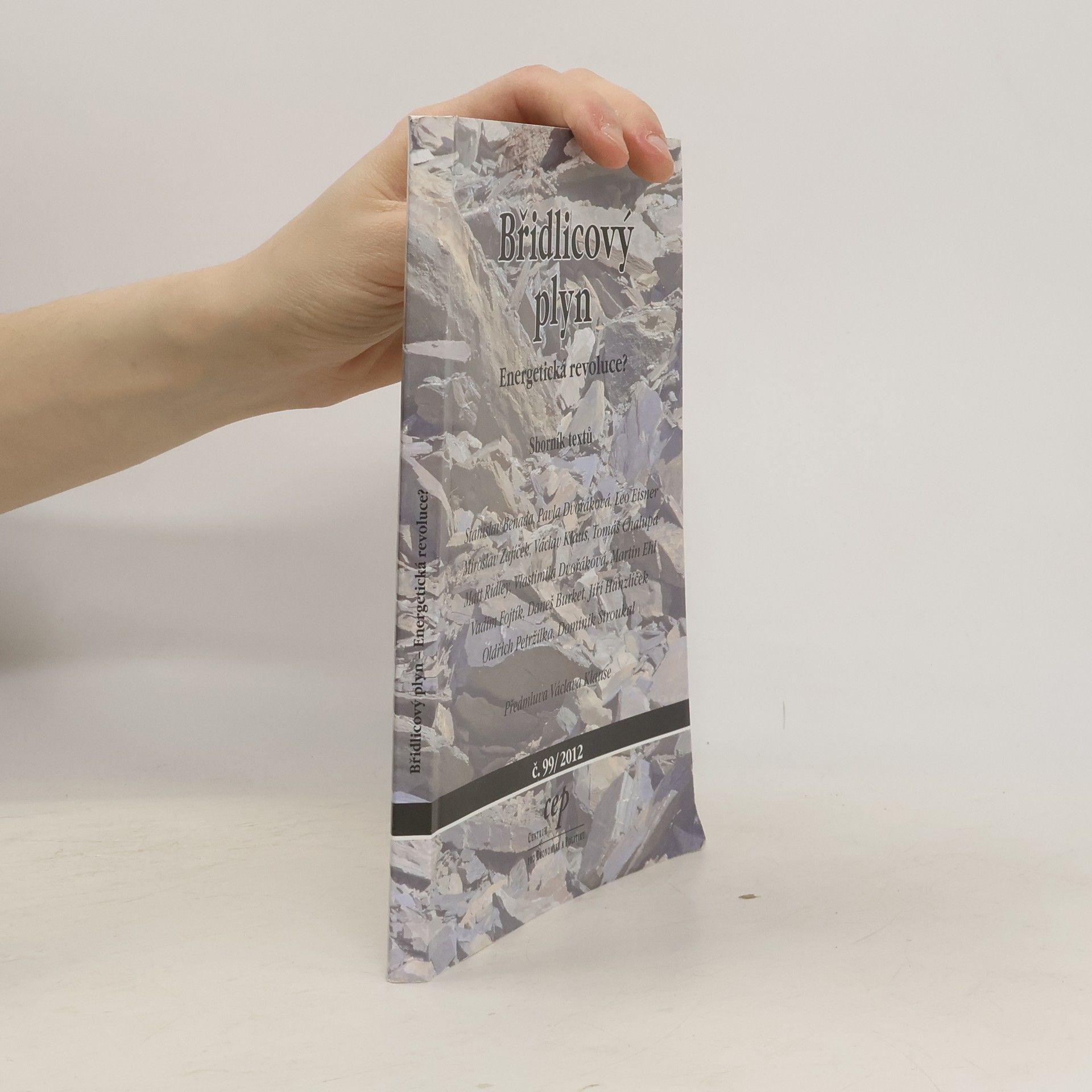 Stanislav Benada Břidlicový plyn, energetická revoluce? 99/2012