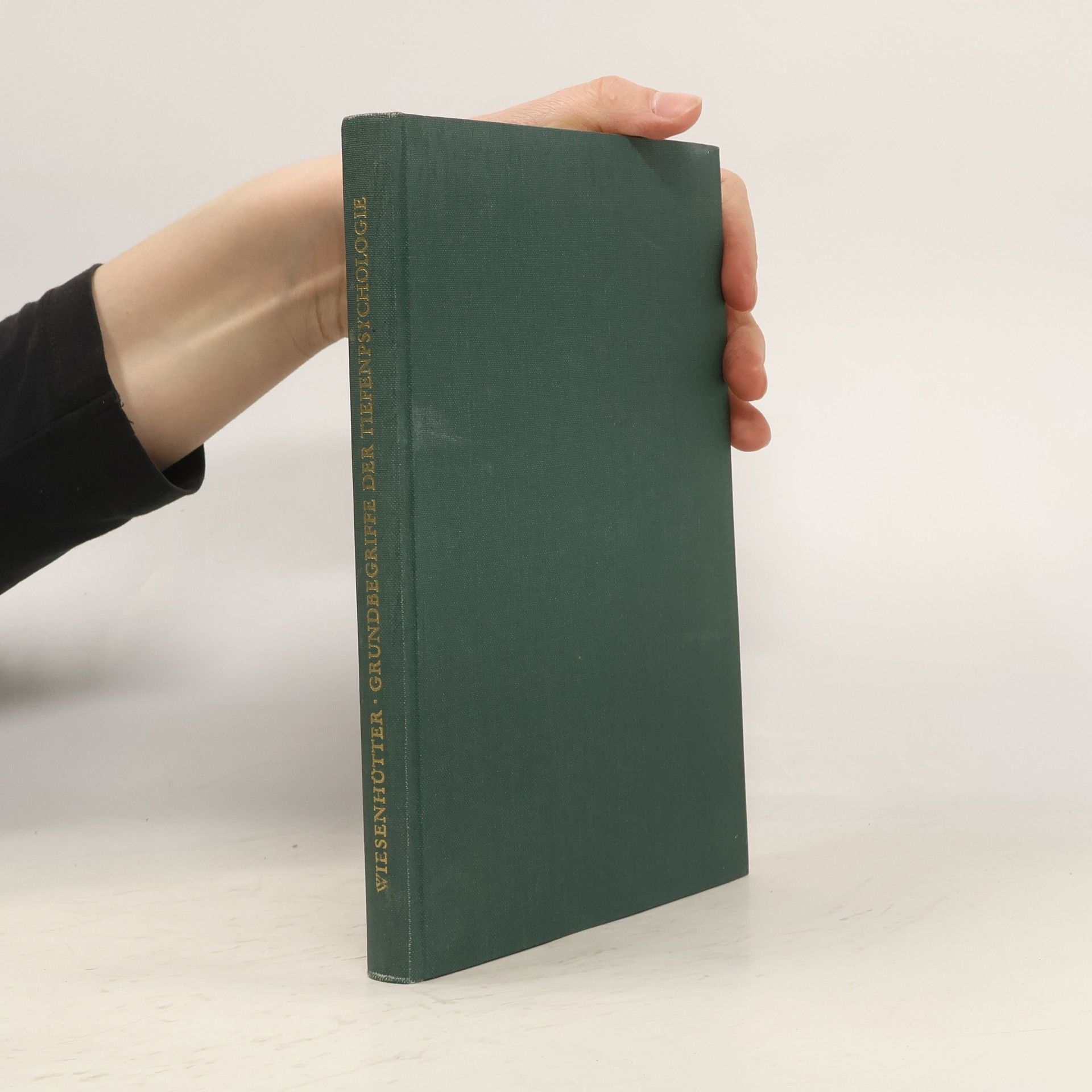 Eckart Wiesenhütter Grundbegriffe der Tiefenpsychologie