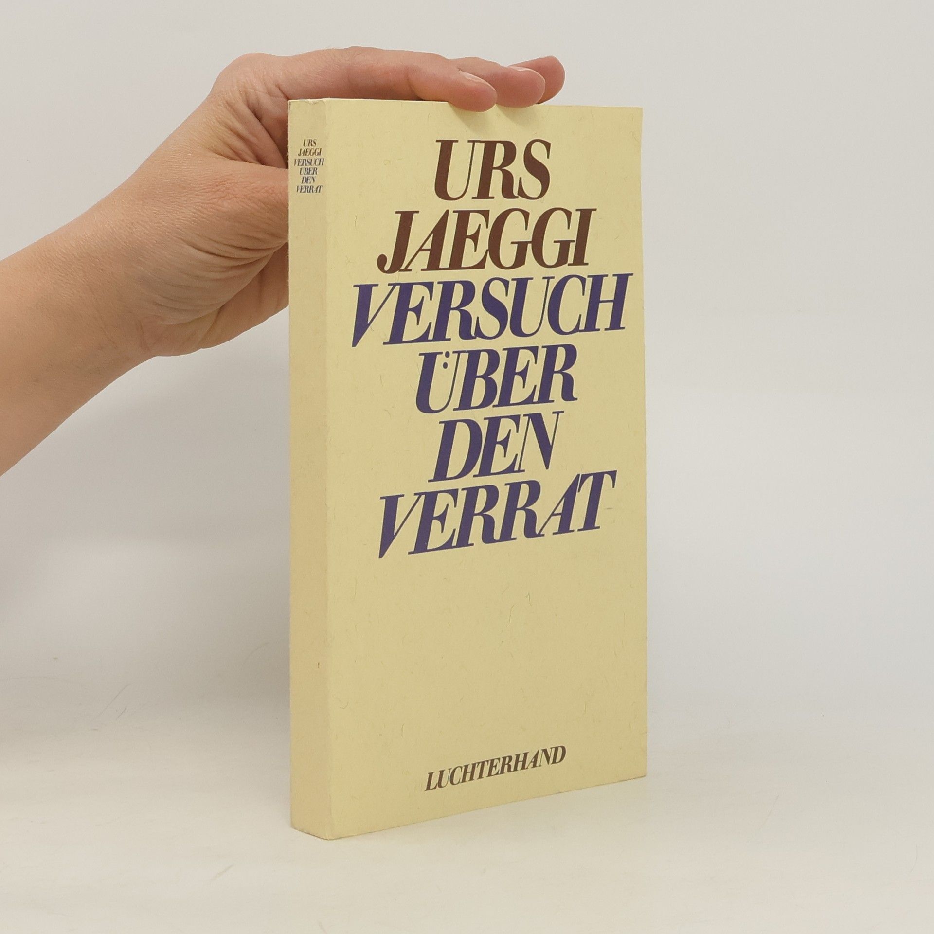 Urs Jaeggi Versuch über den Verrat