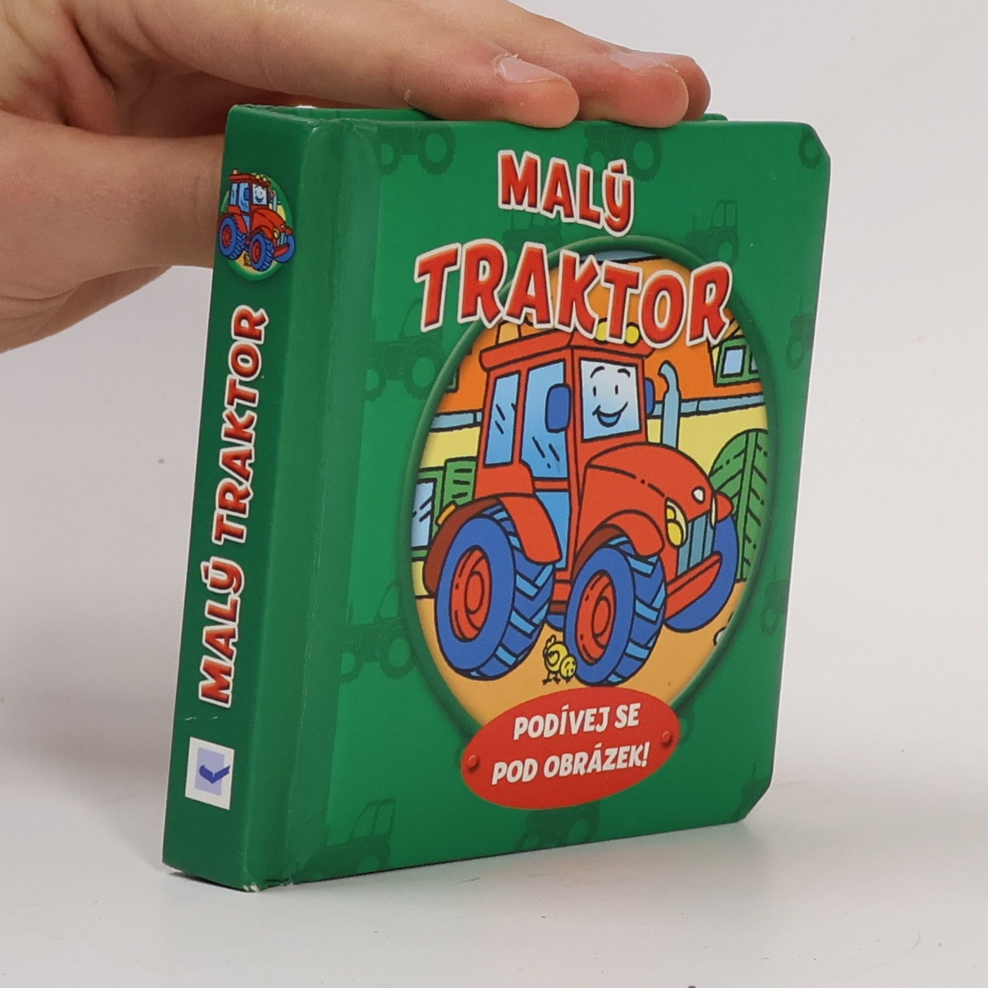 Autorenkollektiv Malý traktor - Podívej se pod obrázek!