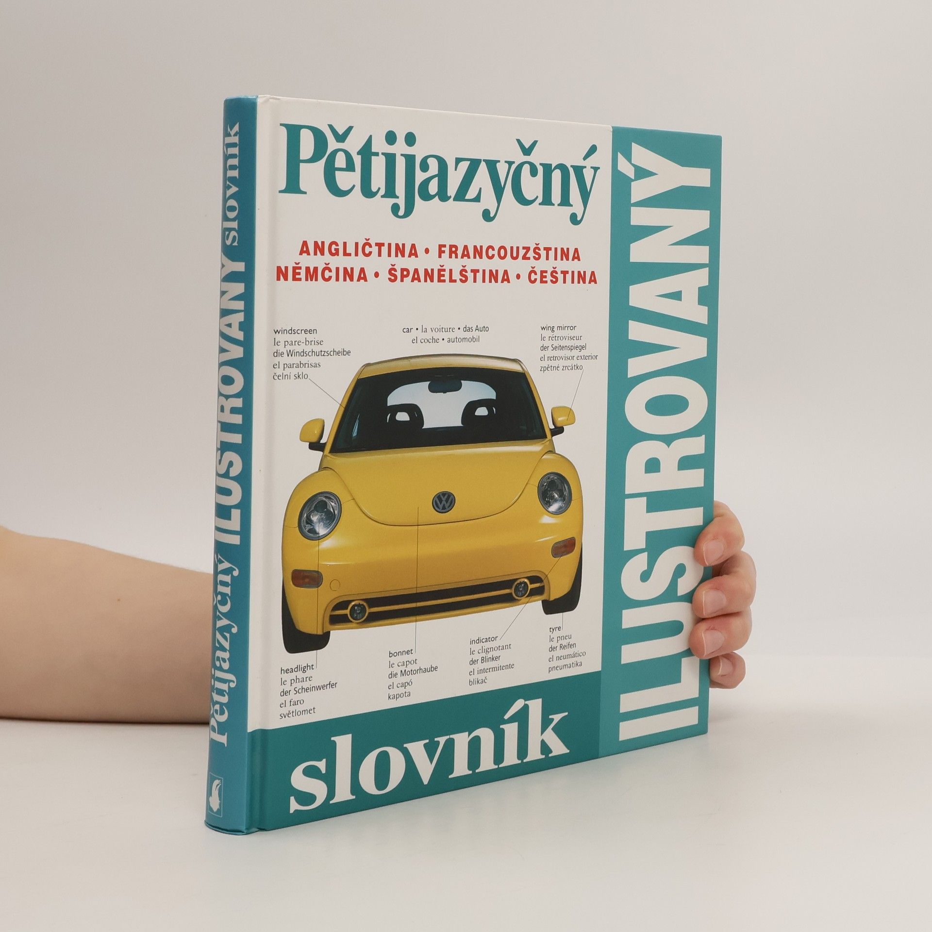 Zuzana Bedřichová Pětijazyčný ilustrovaný slovník :