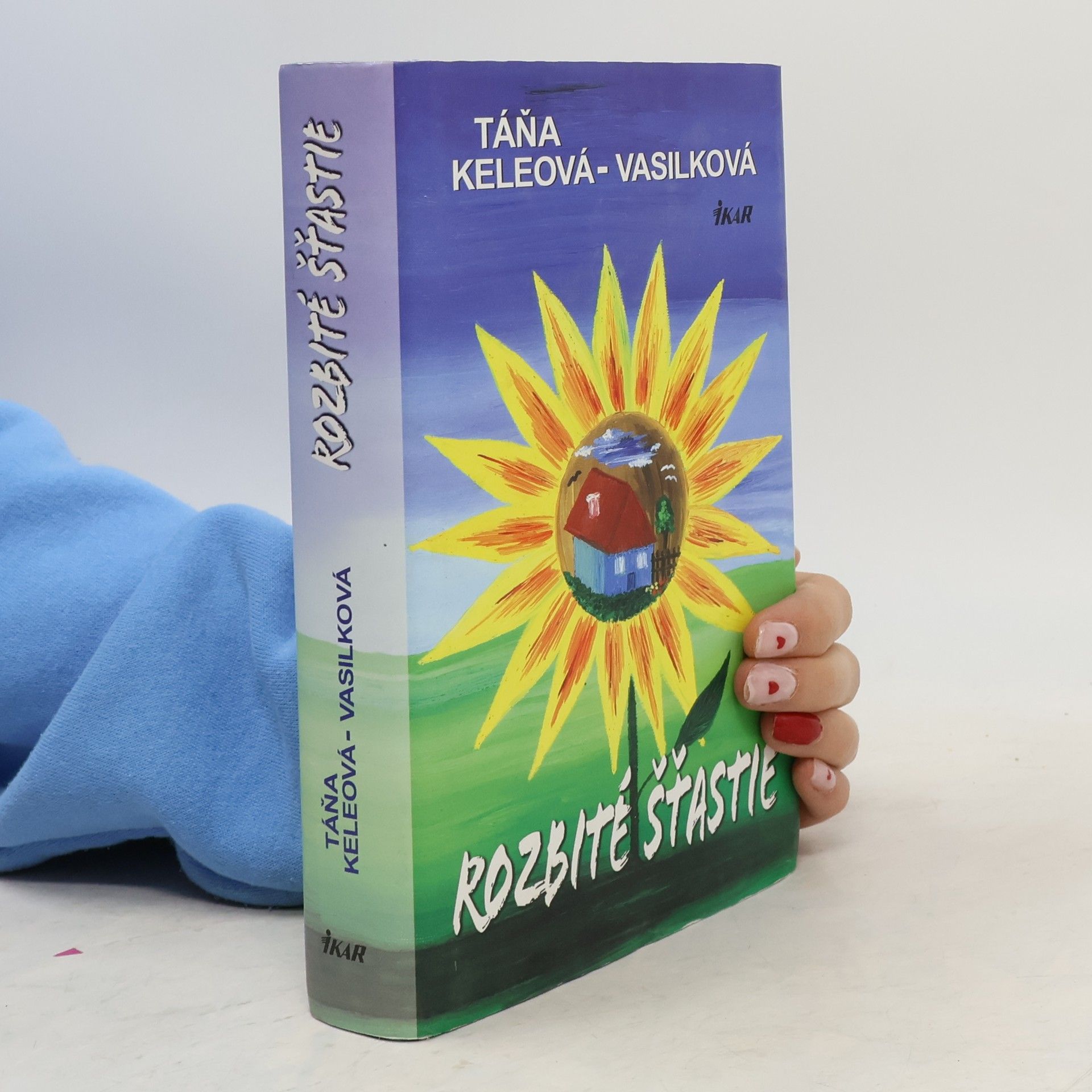 Táňa Keleová Vasilková Rozbité šťastie