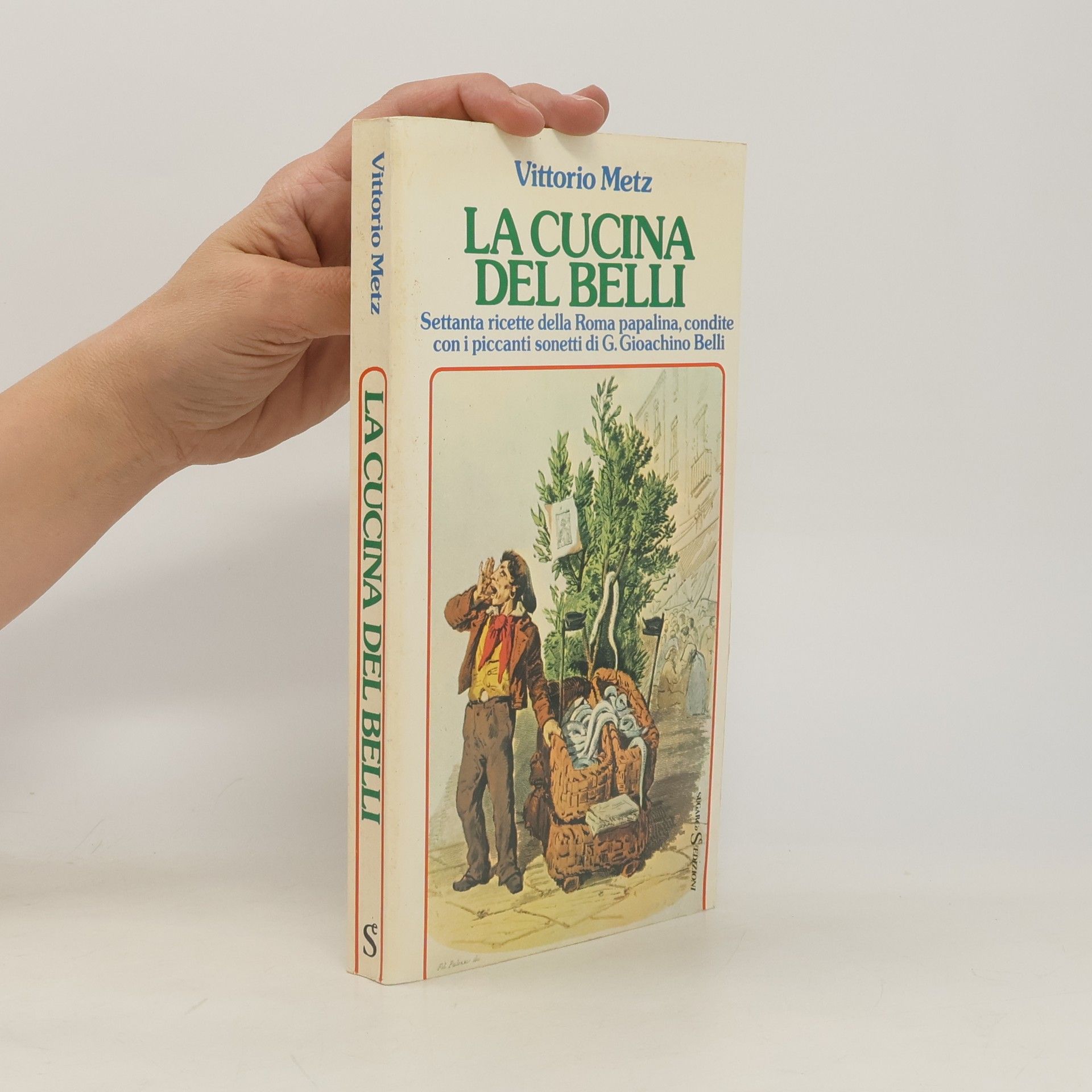 Vittorio Metz La cucina del Belli