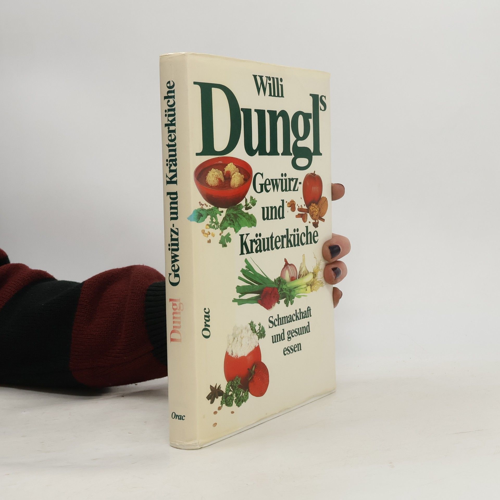 Willi Dungl Willi Dungl's Gewürz- und Kräuterküche