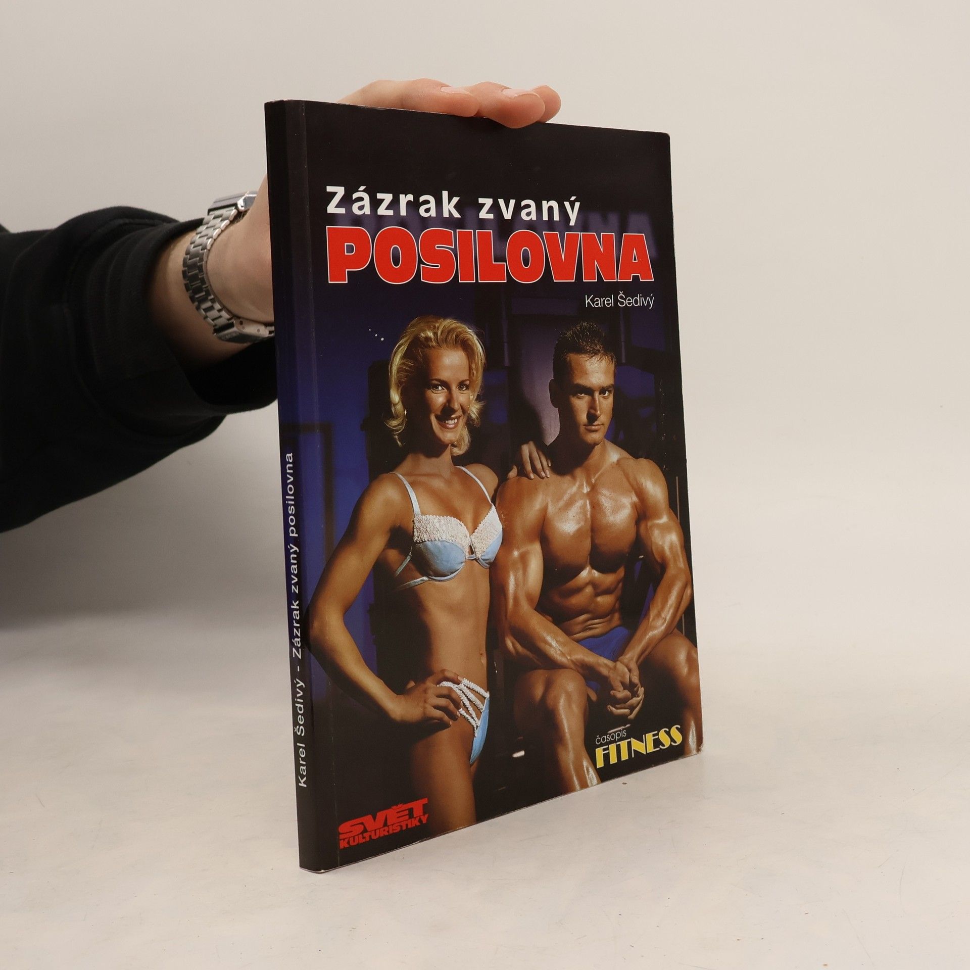 Karel Šedivý Zázrak zvaný posilovna